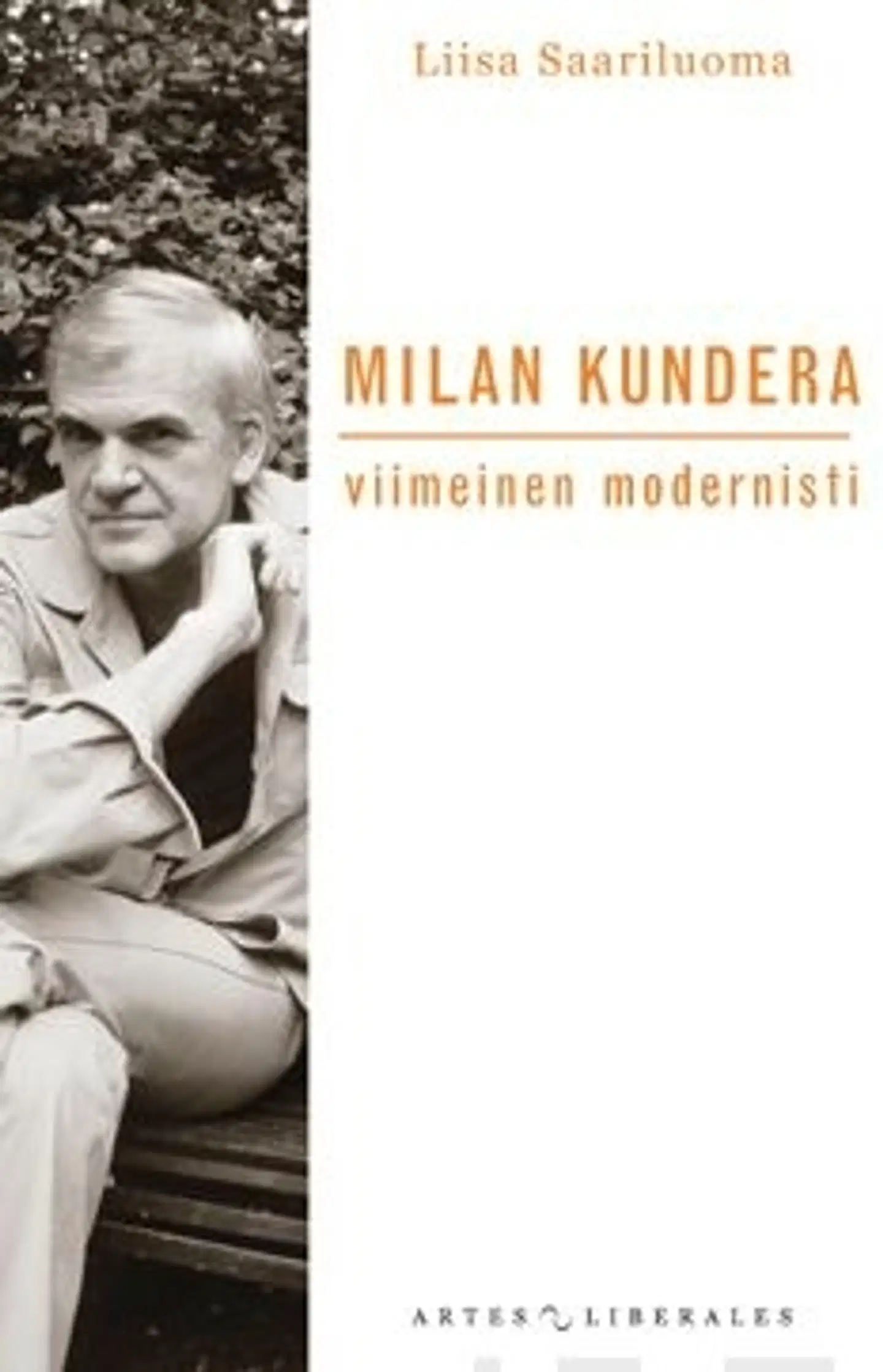 Saariluoma, Milan Kundera - viimeinen modernisti