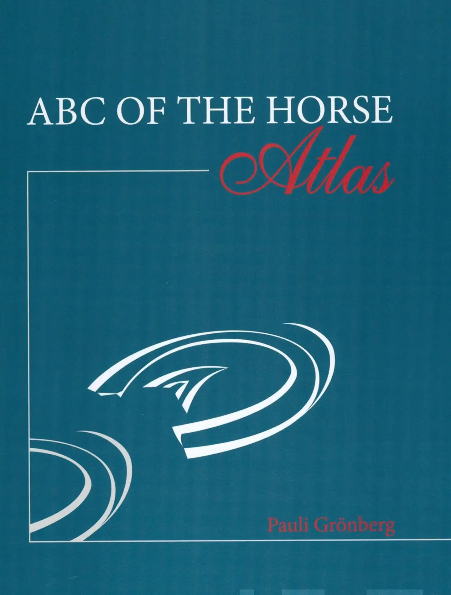 Grönberg, ABC of the Horse - Atlas