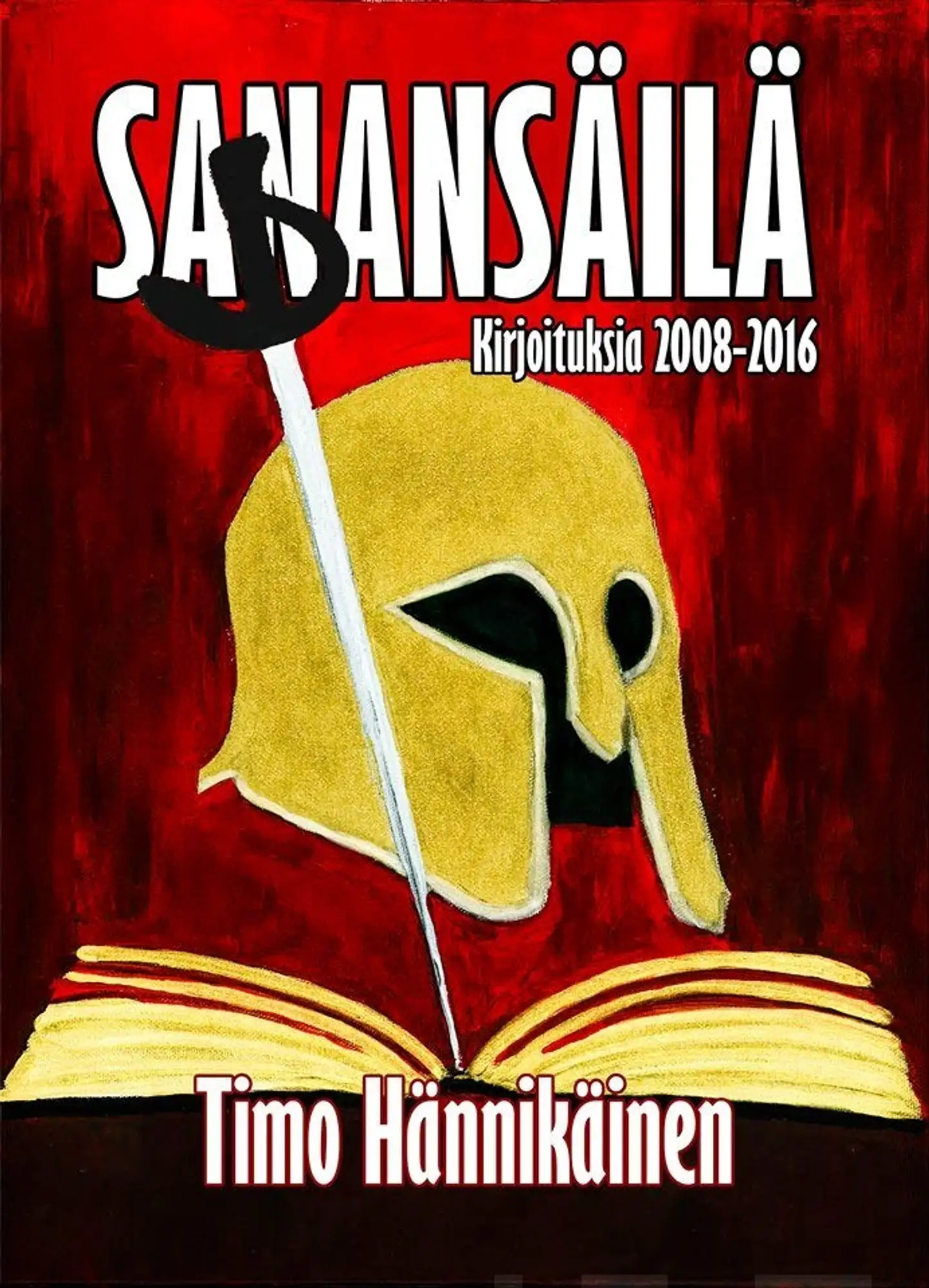 Hännikäinen, Sanansäilä - Kirjoituksia 2008-2016