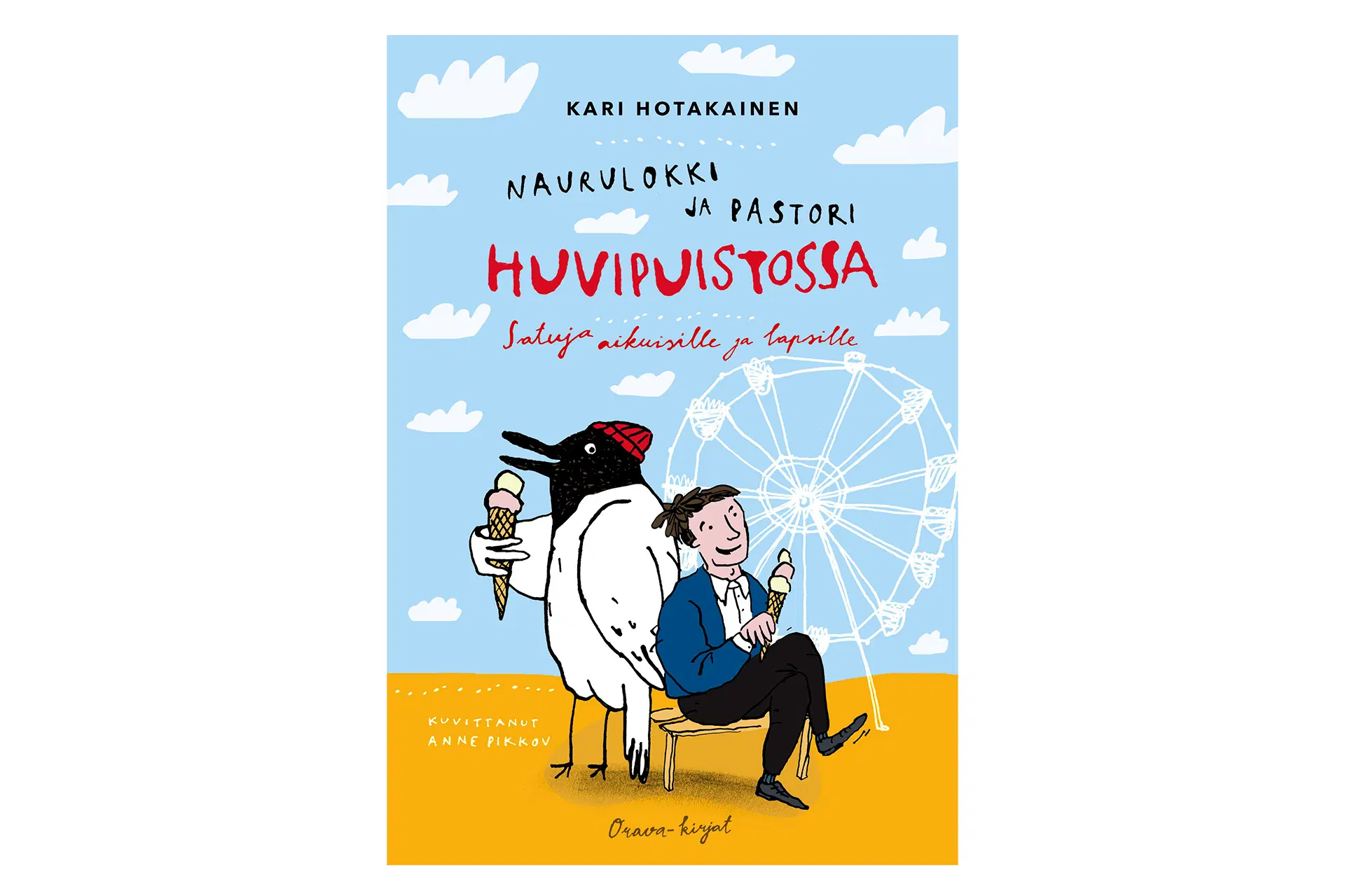 Kari Hotakainen: Naurulokki ja pastori huvipuistossa