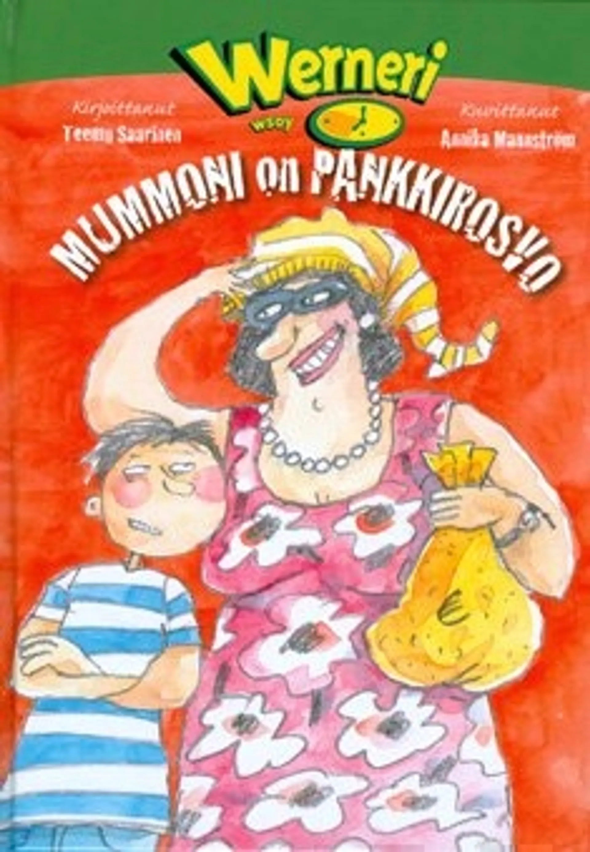 Mummoni on pankkirosvo