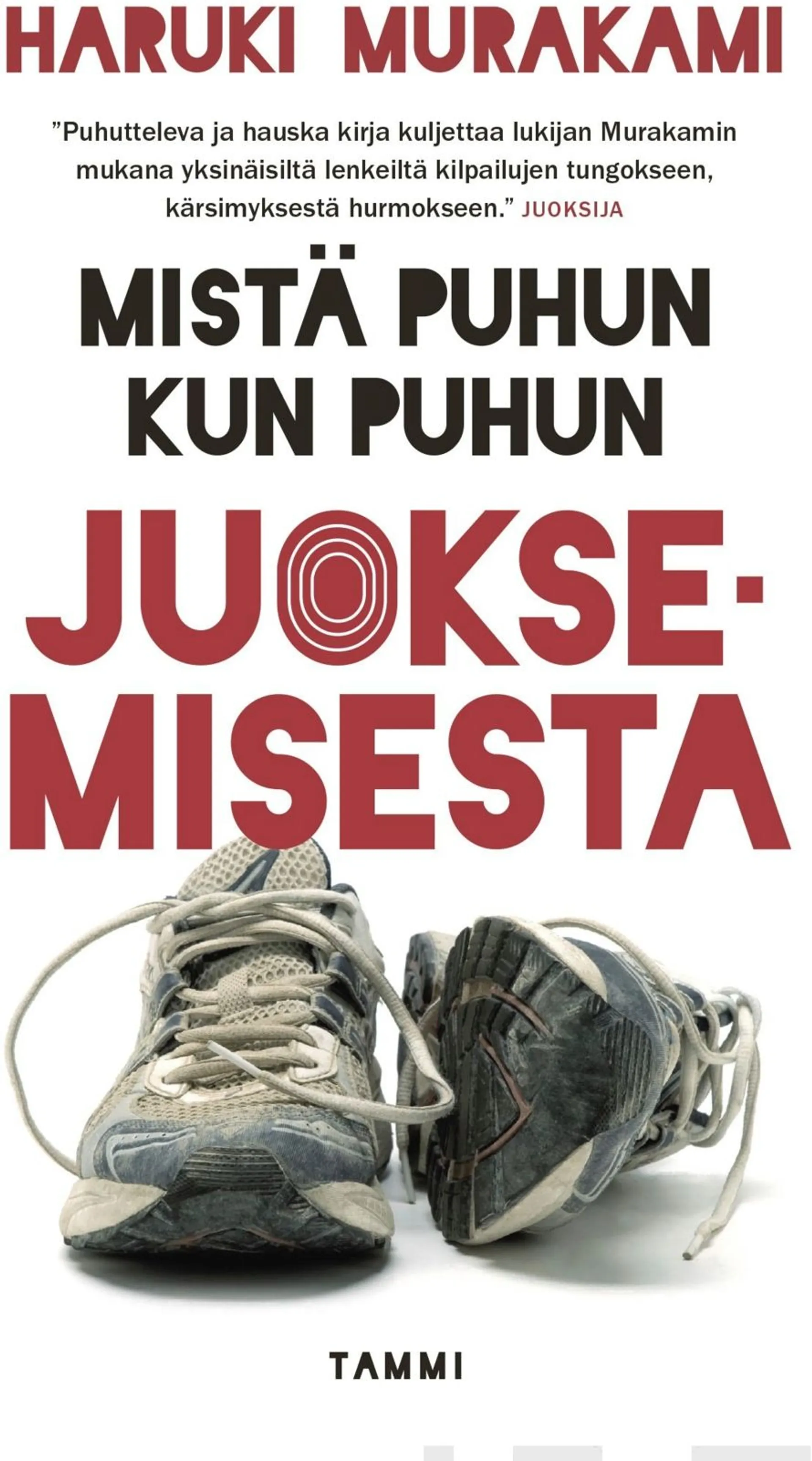 Murakami, Mistä puhun kun puhun juoksemisesta