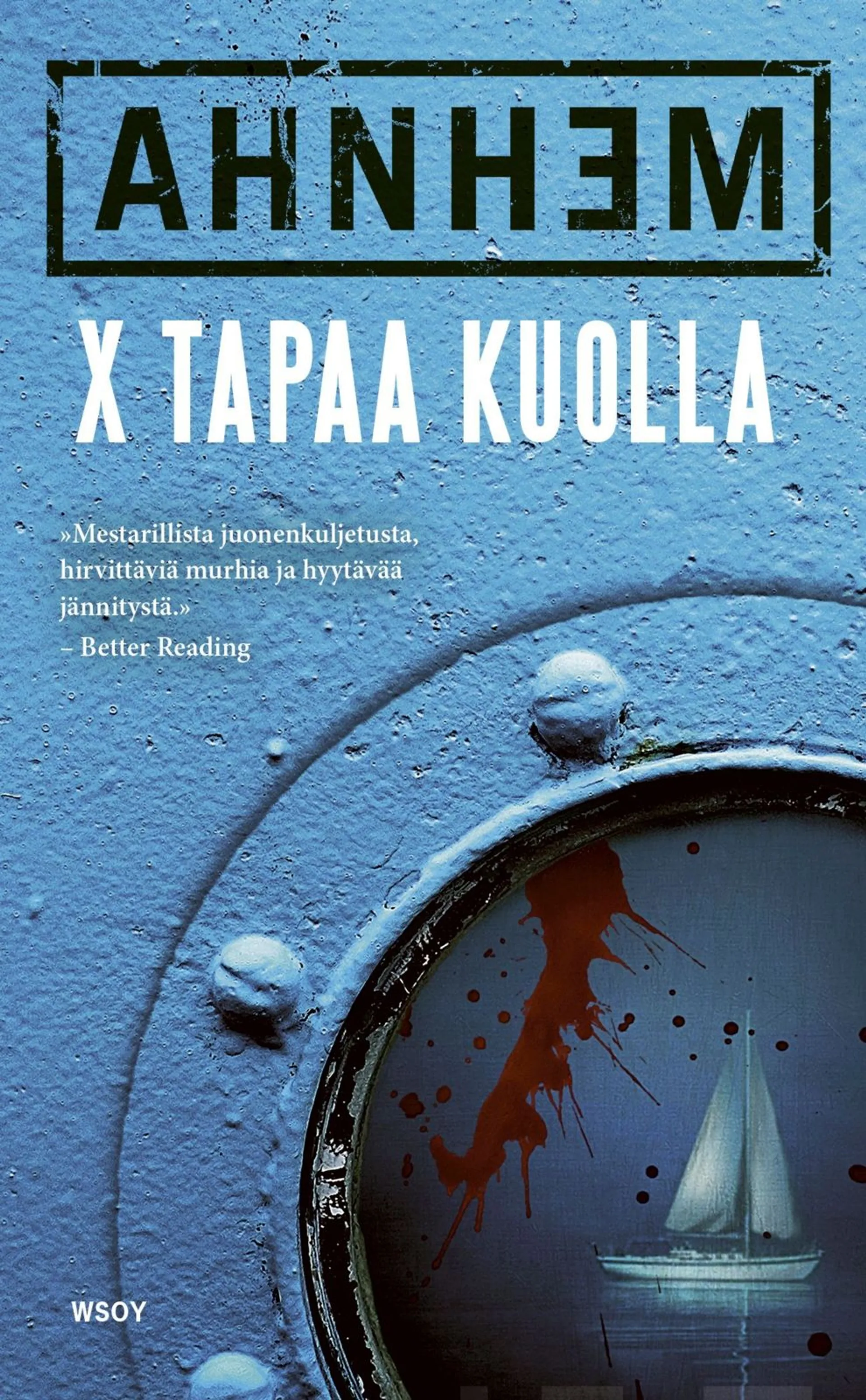 X tapaa kuolla