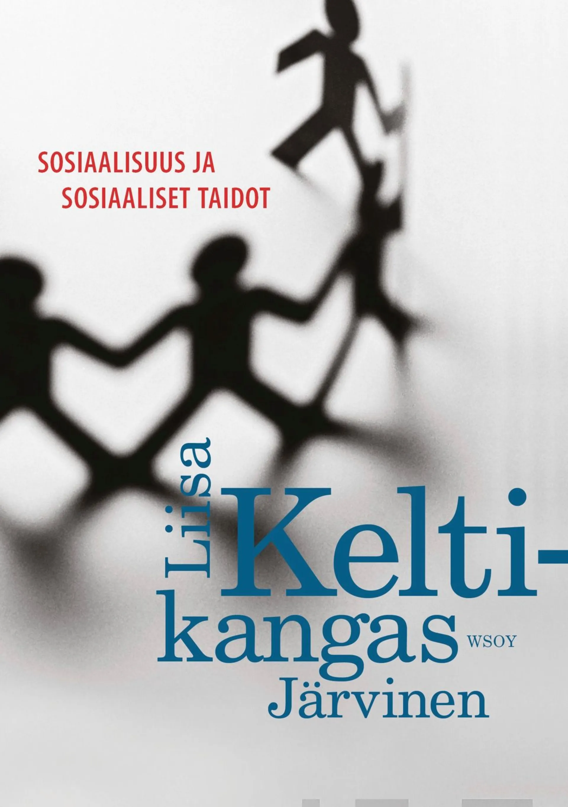 Keltikangas-Järvinen, Sosiaalisuus ja sosiaaliset taidot