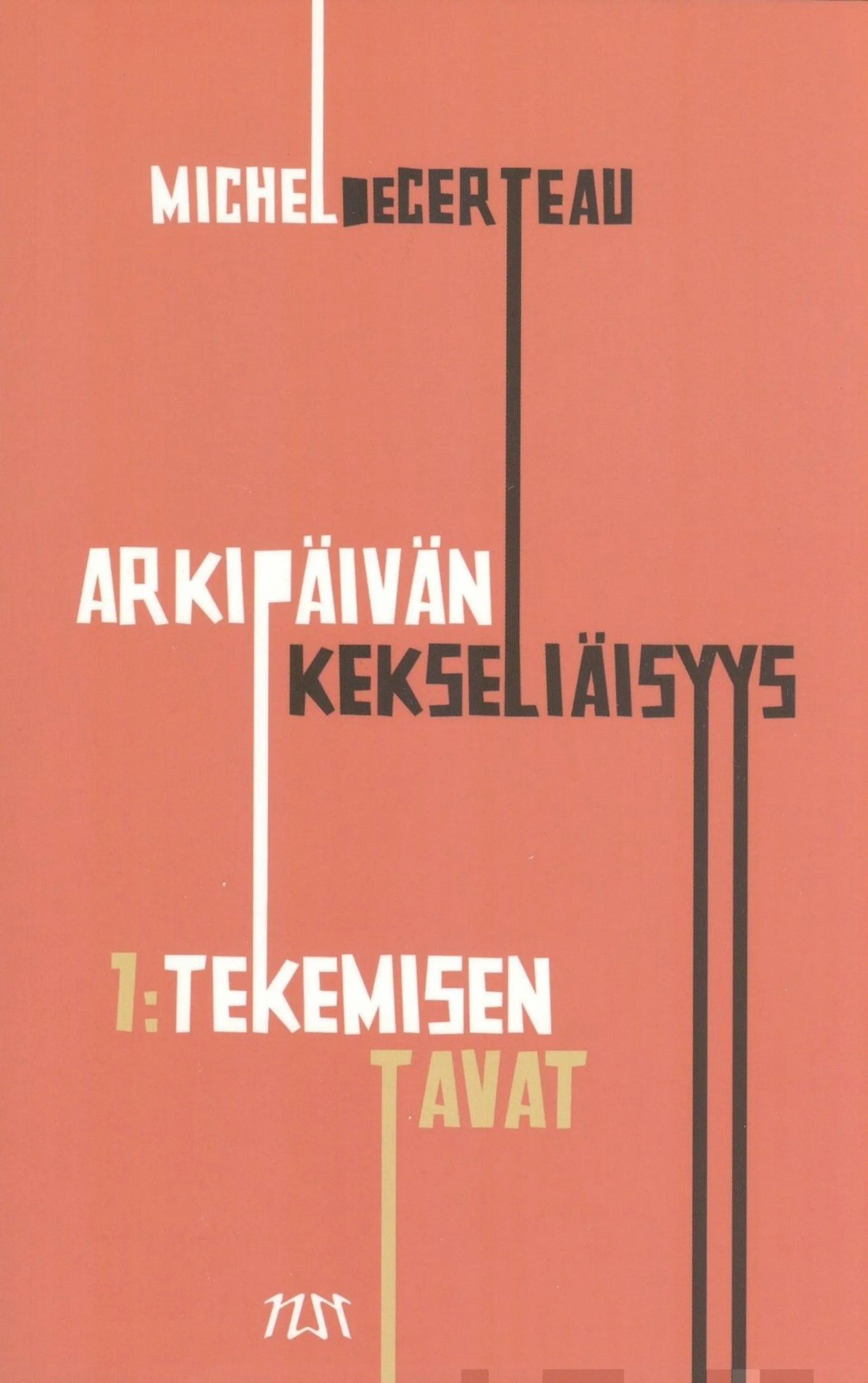 Certeau, Arkipäivän kekseliäisyys 1 - tekemisen tavat