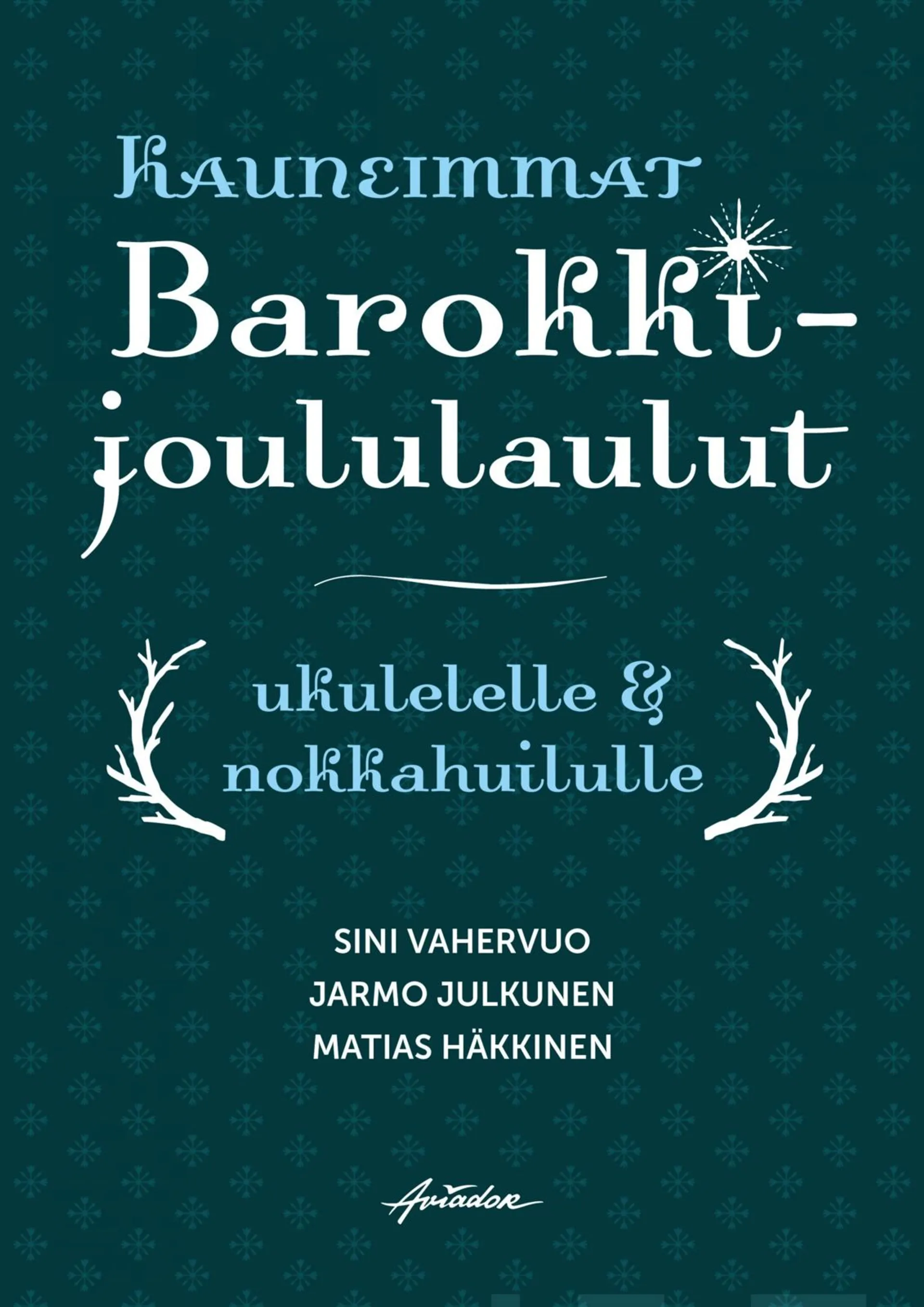 Vahervuo, Kauneimmat barokkijoululaulut ukulelelle & nokkahuilulle