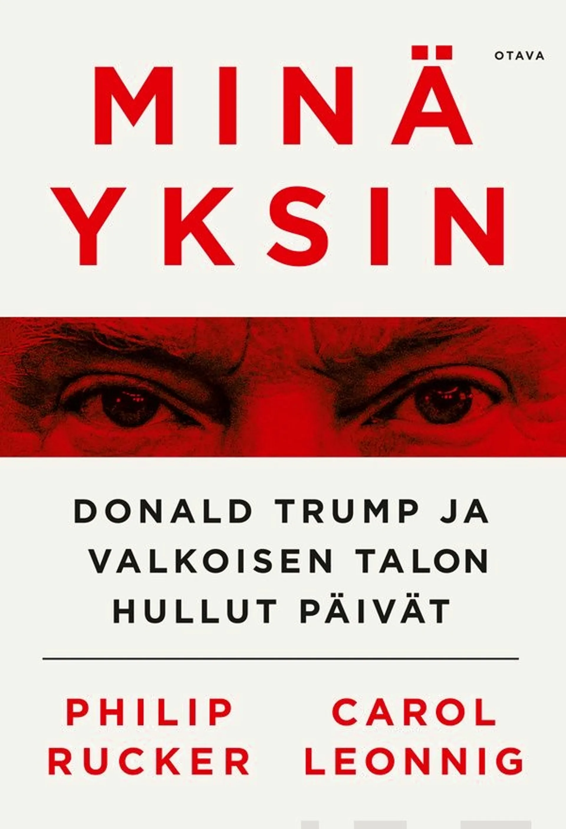 Rucker, Minä yksin - Donald Trump ja Valkoisen talon hullut päivät