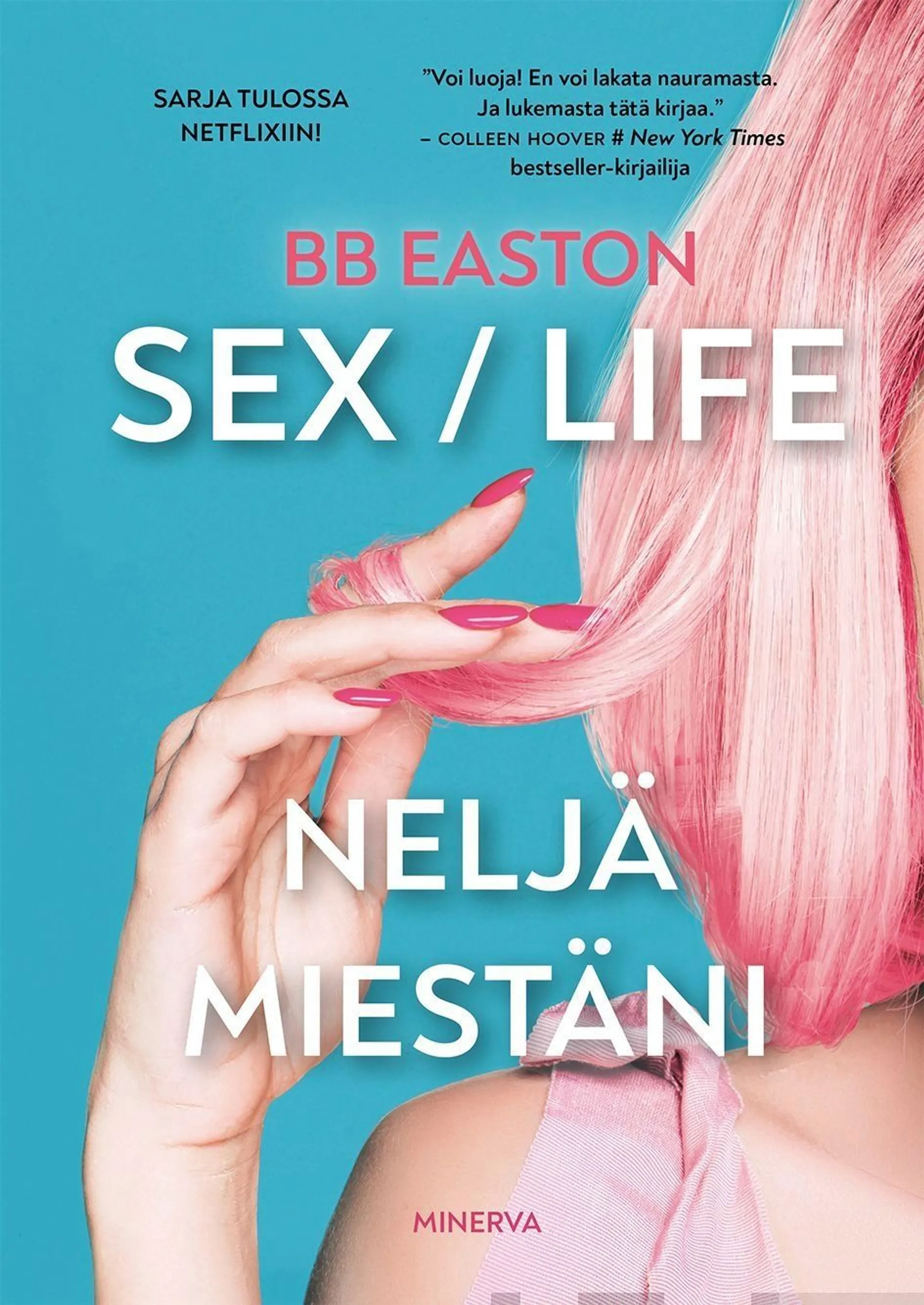 Easton, Sex / Life - Neljä miestäni