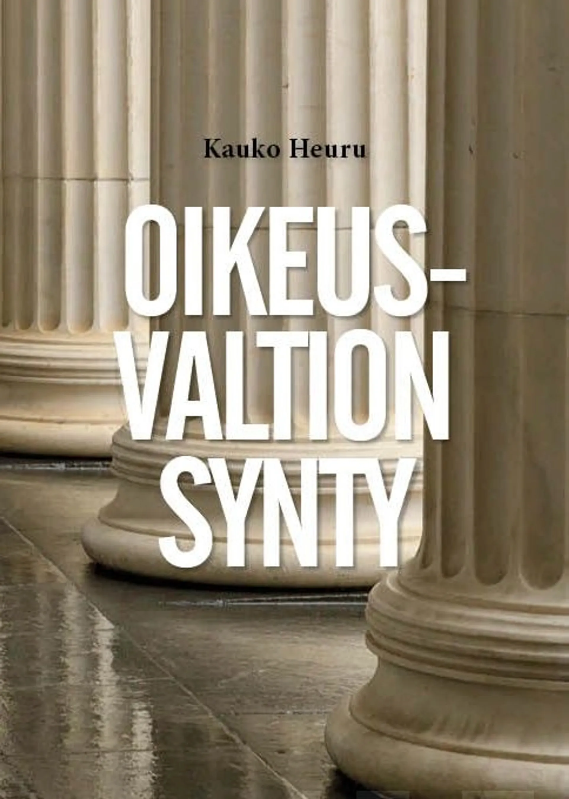 Heuru, Oikeusvaltion synty