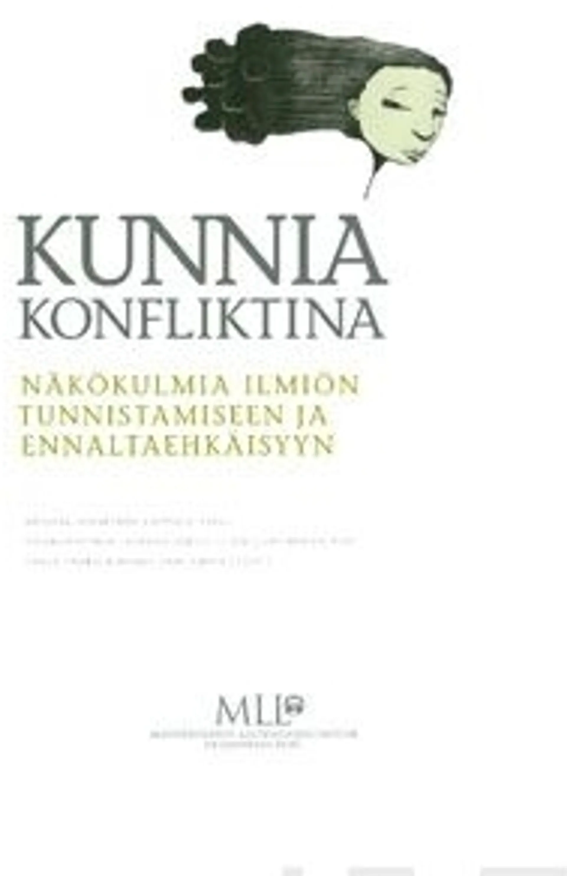 Kunnia konfliktina - näkökulmia ilmiön tunnistamiseen ja ennaltaehkäisyyn