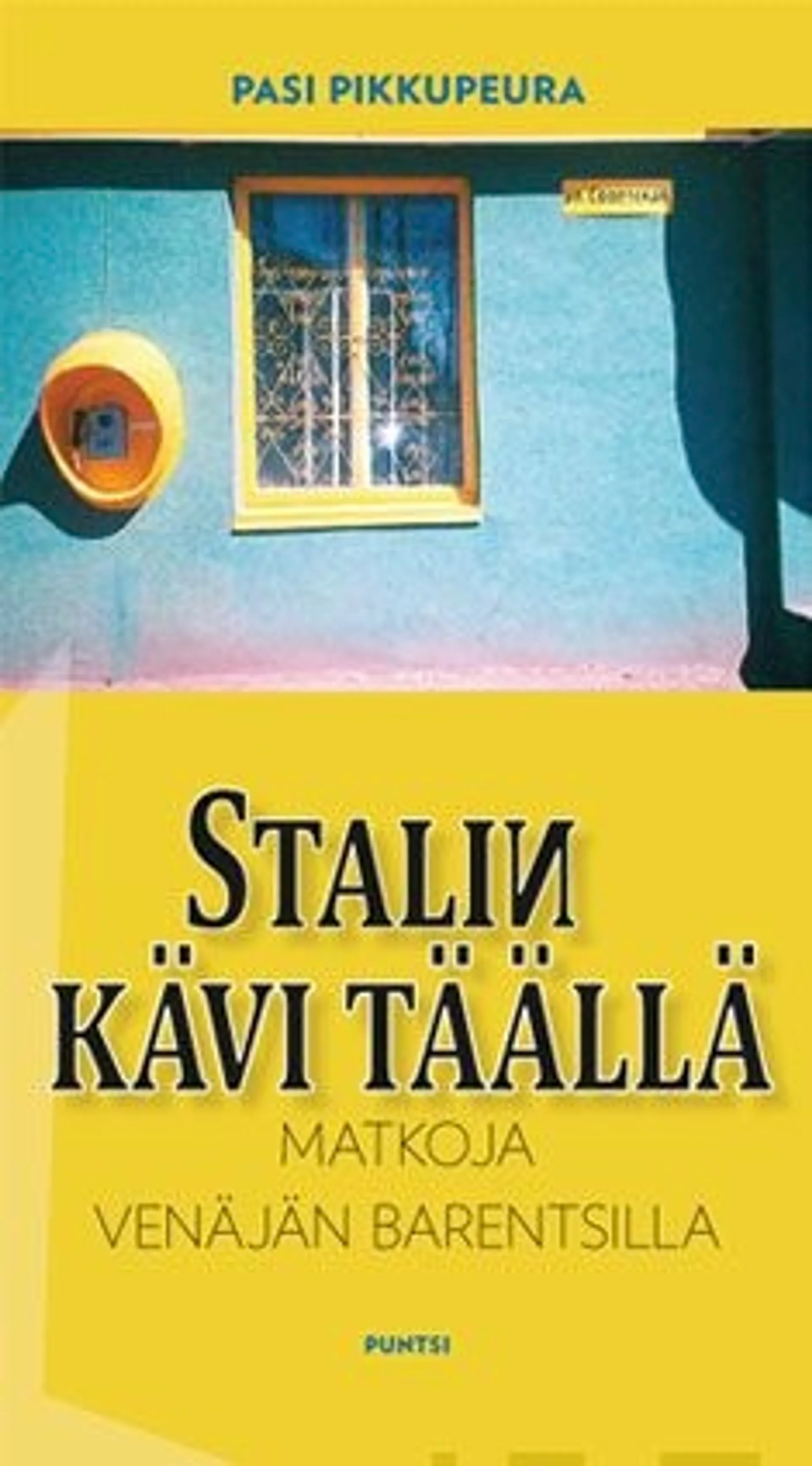 Pikkupeura, Stalin kävi täällä - matkoja Venäjän Barentsilla