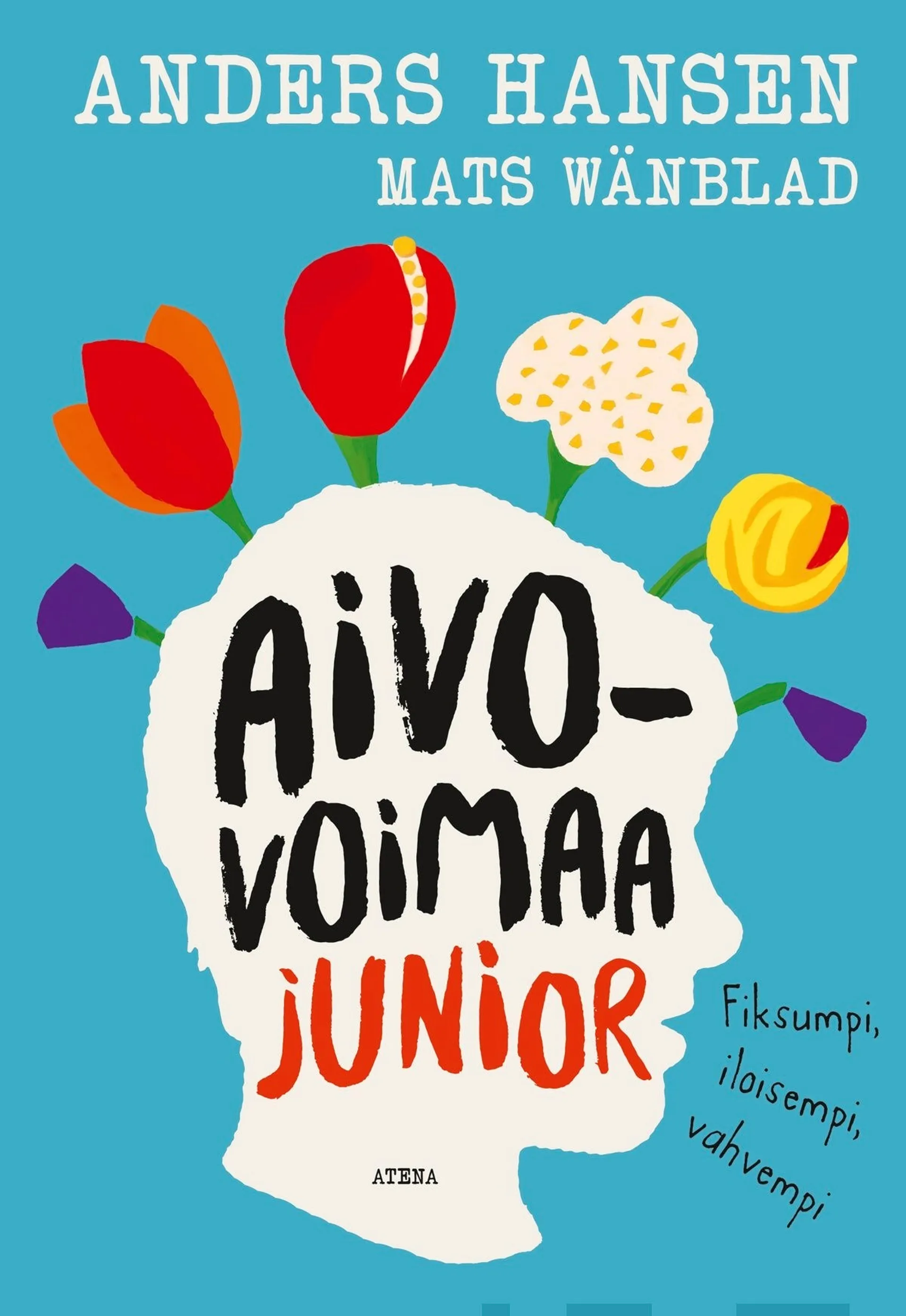 Hansen, Aivovoimaa junior - Fiksumpi, iloisempi, vahvempi