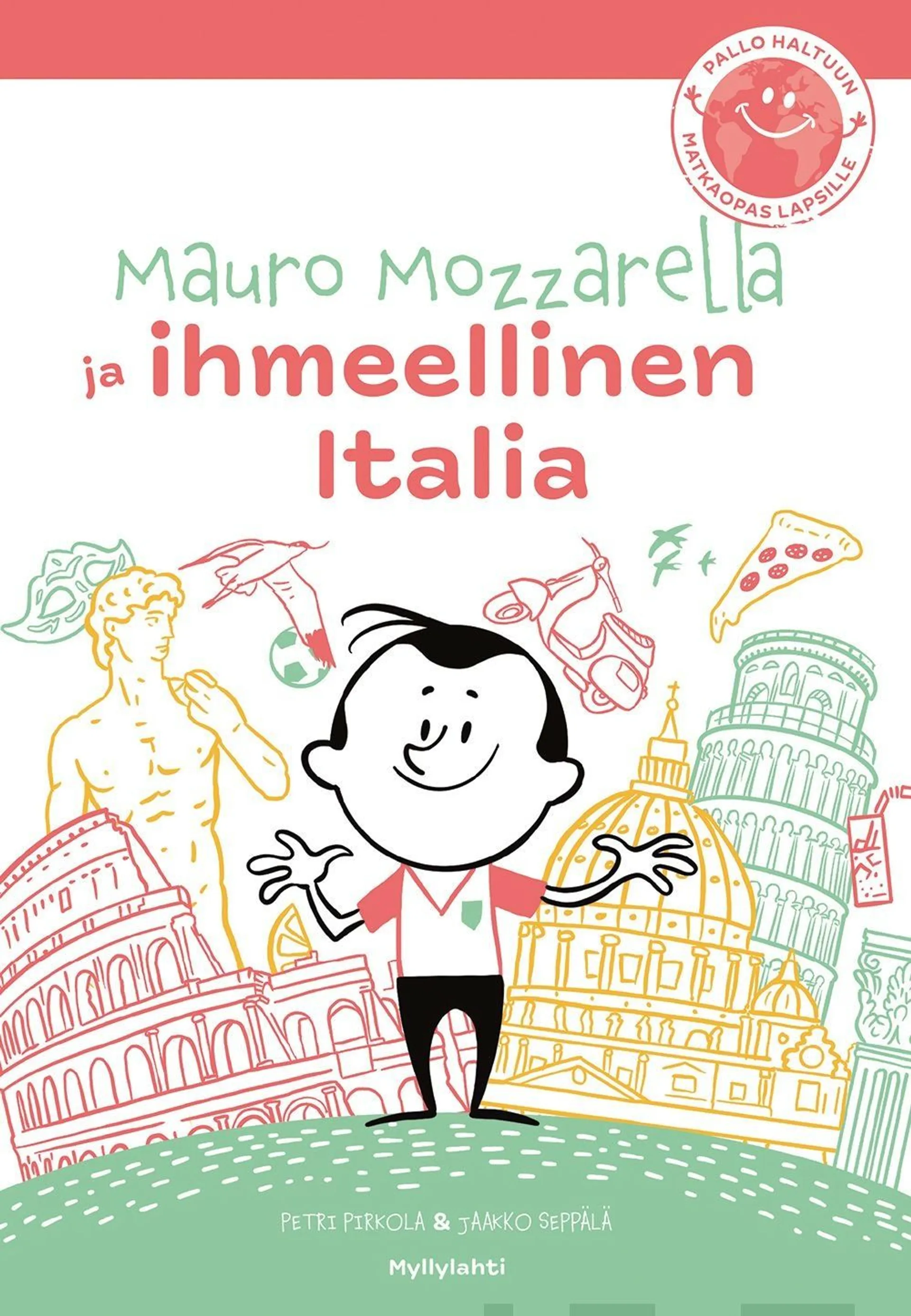 Pirkola, Mauro Mozzarella ja ihmeellinen Italia
