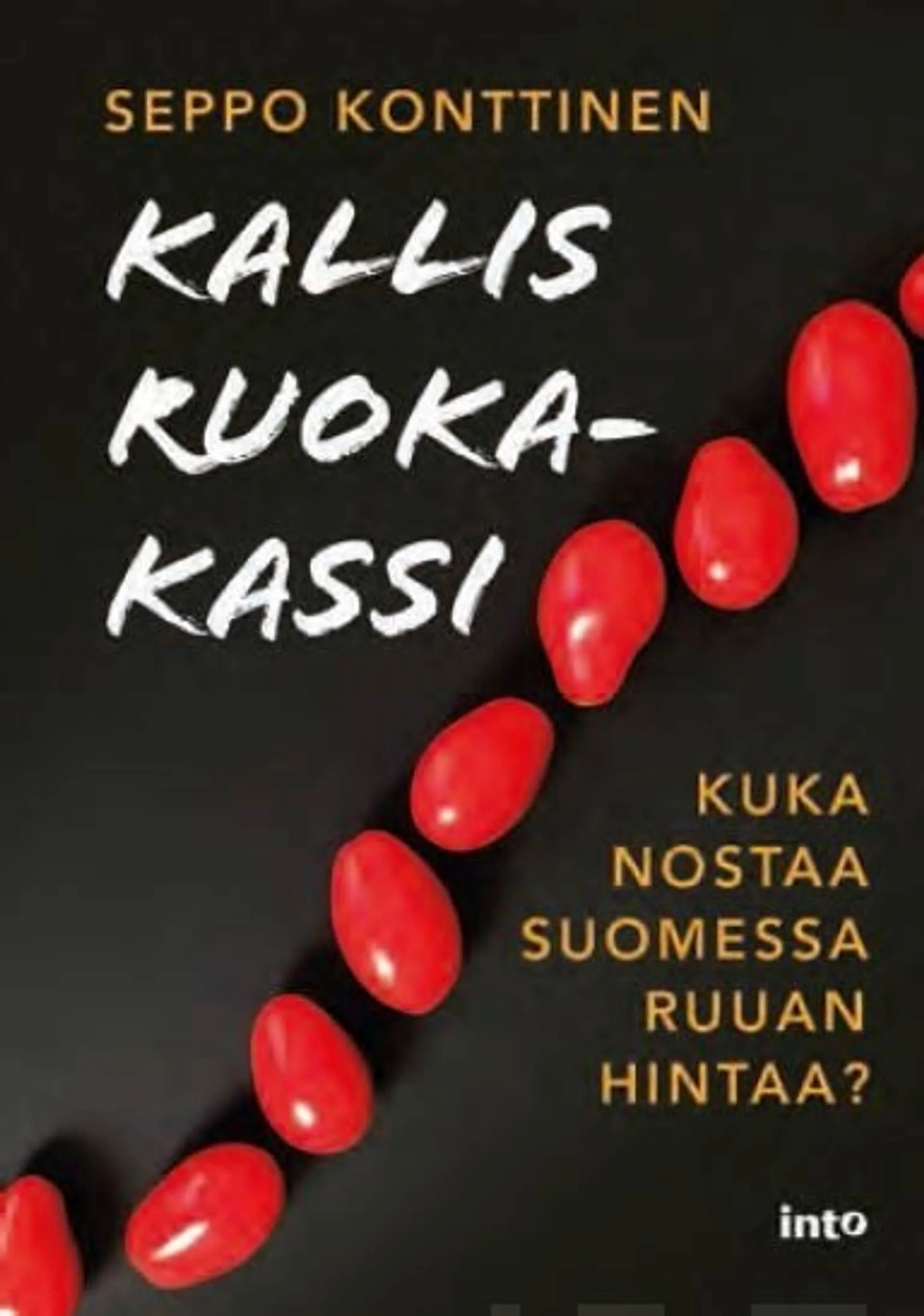 Konttinen, Kallis ruokakassi - Kuka nostaa Suomessa ruuan hintaa?