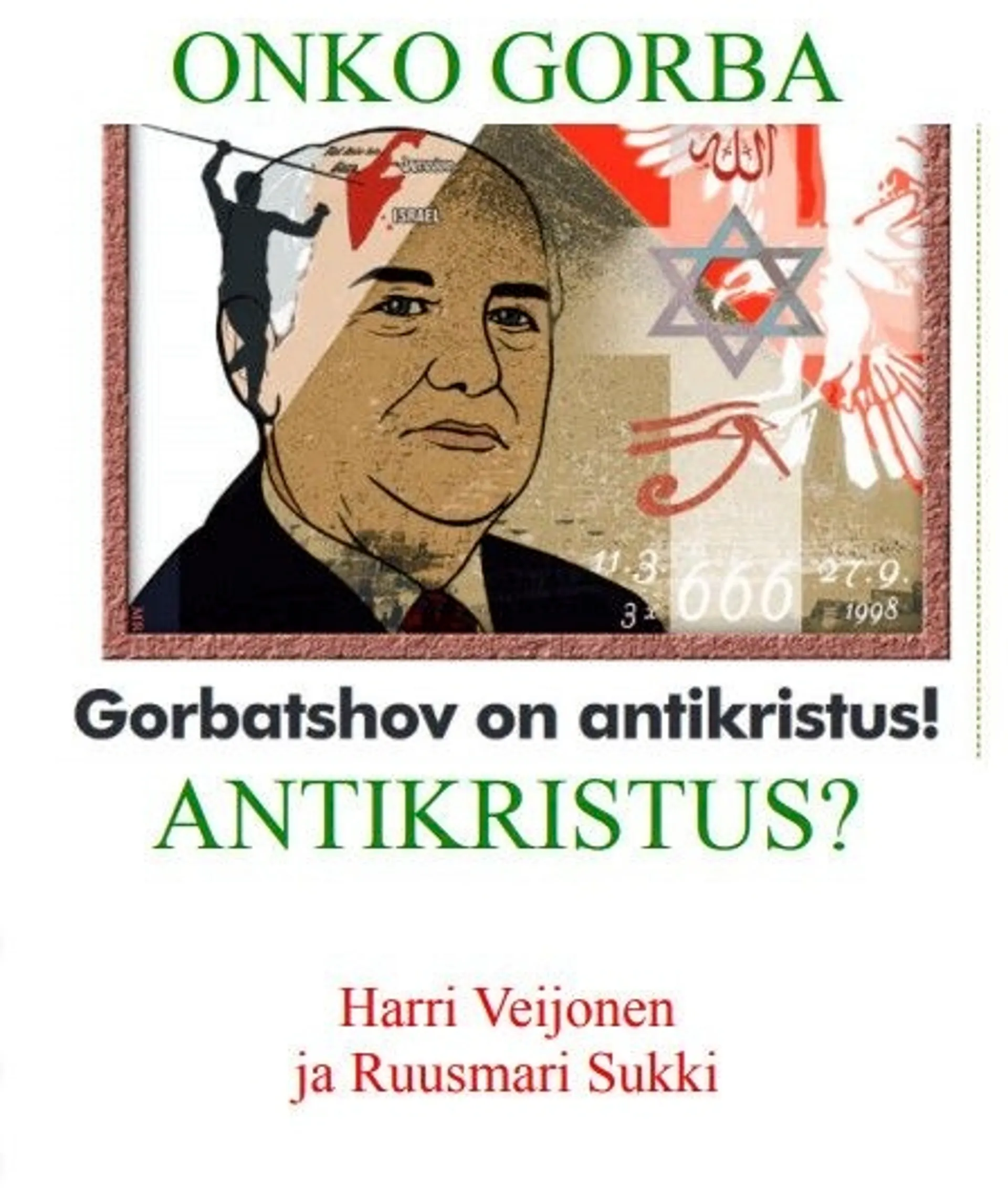 Veijonen, Onko Gorba Antikristus?