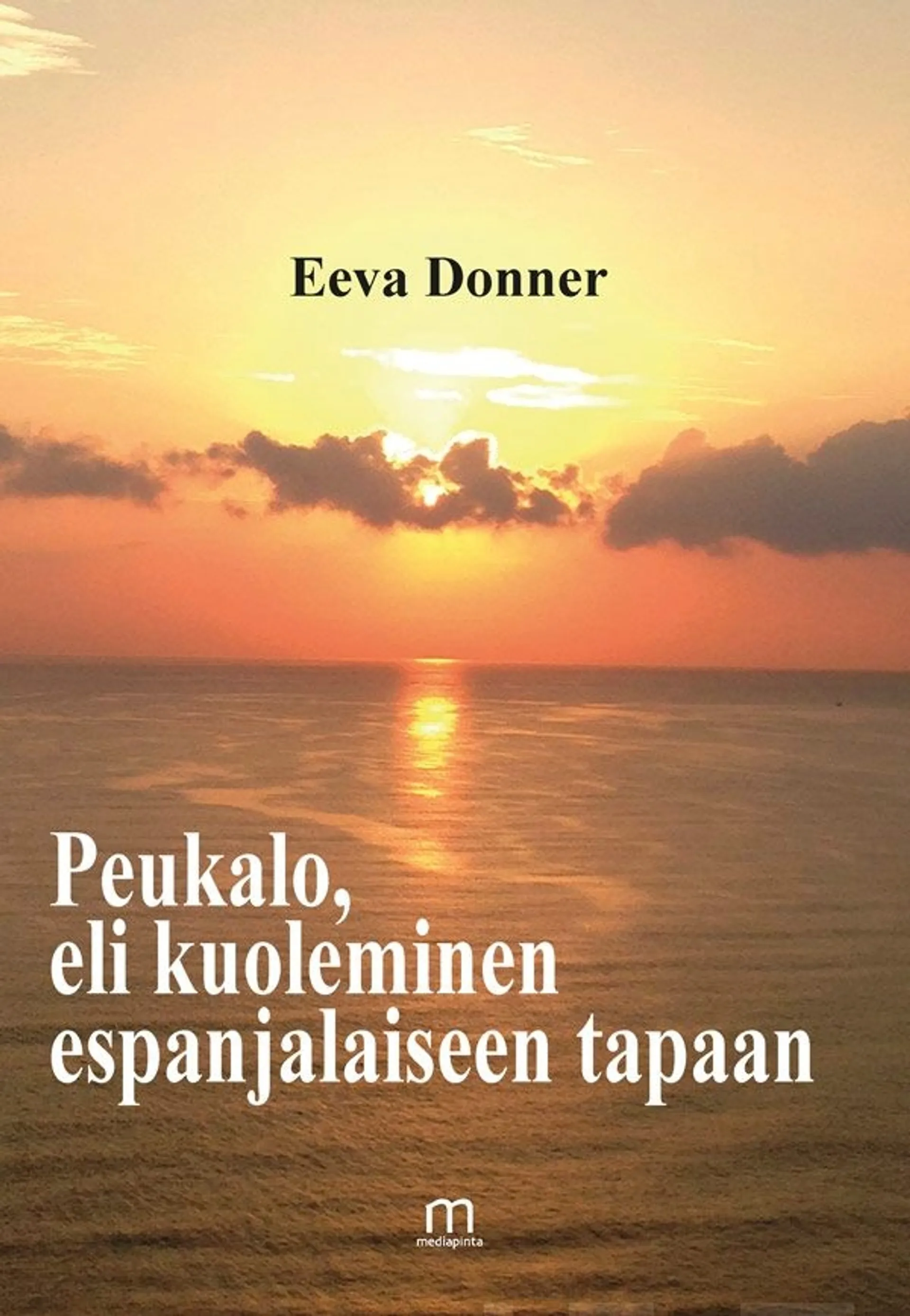 Donner, Peukalo, eli kuoleminen espanjalaiseen tapaan