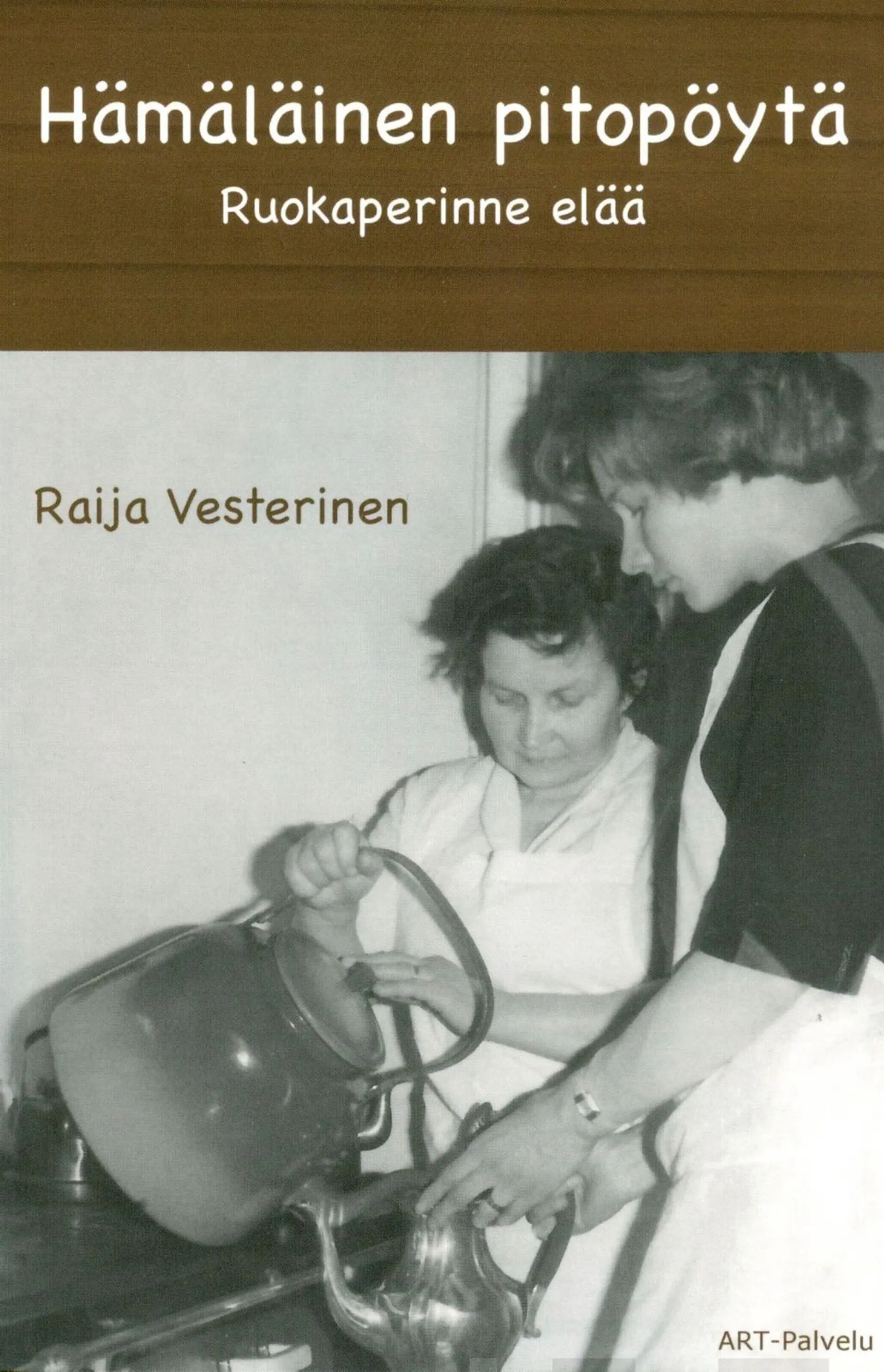 Vesterinen, Hämäläinen pitopöytä - Ruokaperinne elää