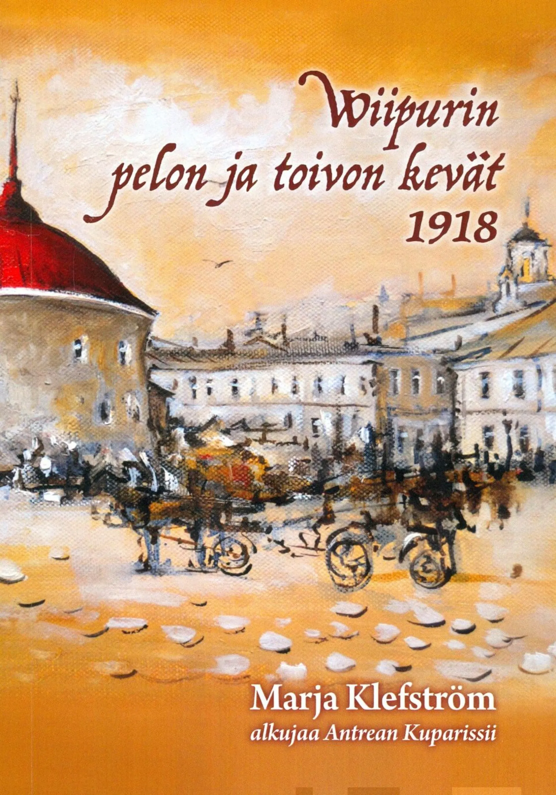 Klefström, Wiipurin pelon ja toivon kevät 1918