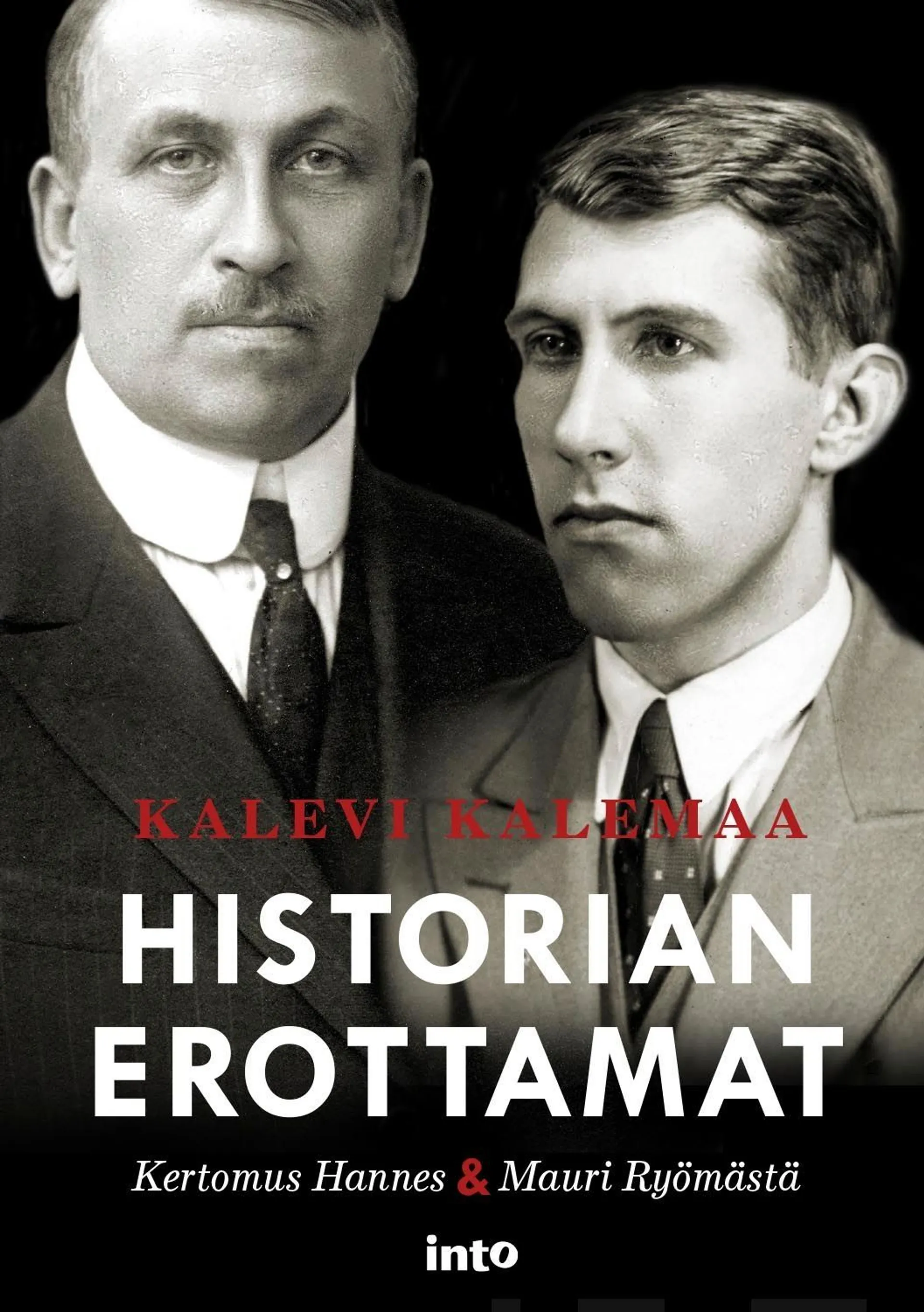 Kalemaa, Historian erottamat - Kertomus Hannes & Mauri Ryömästä