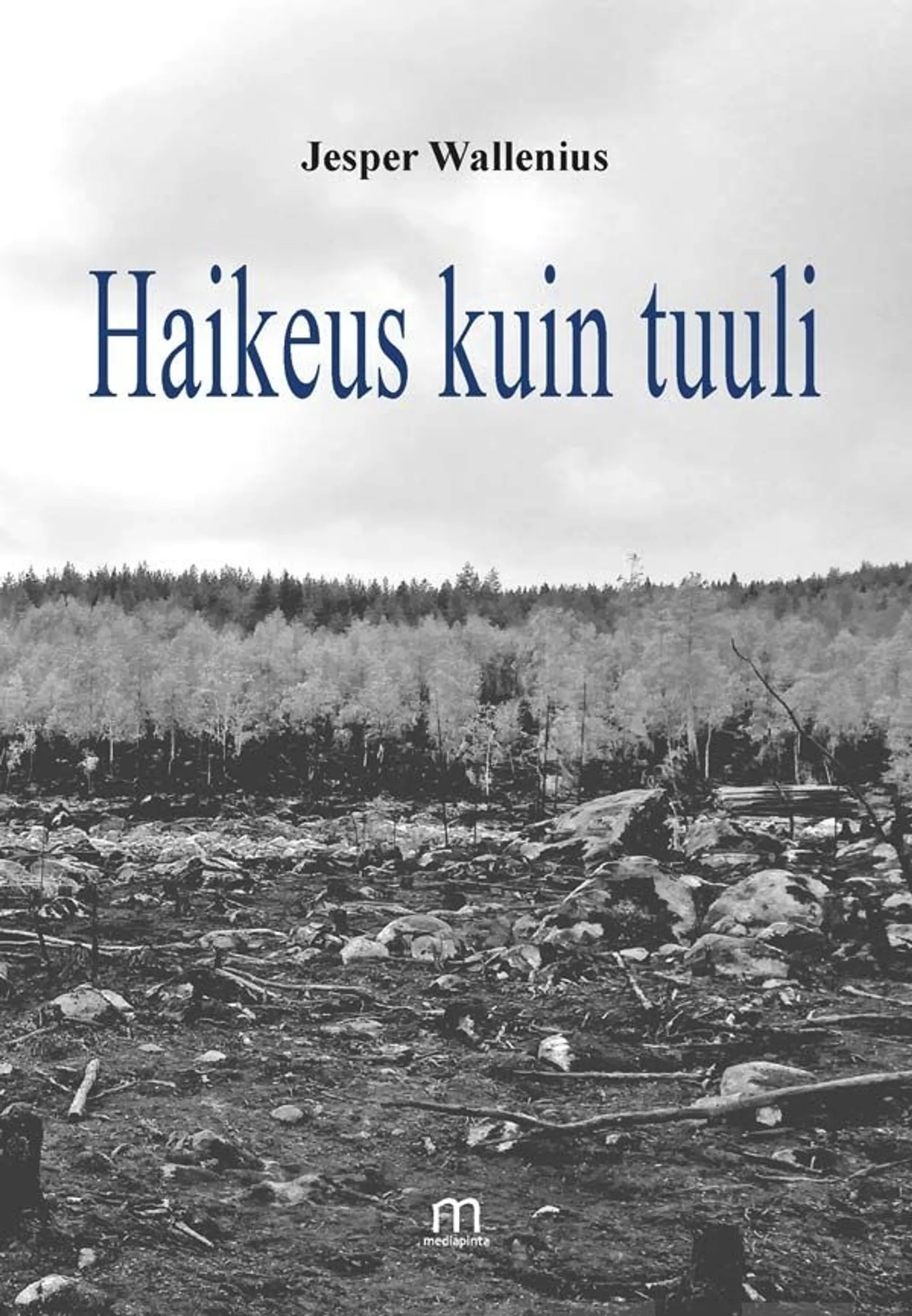 Wallenius, Haikeus kuin tuuli