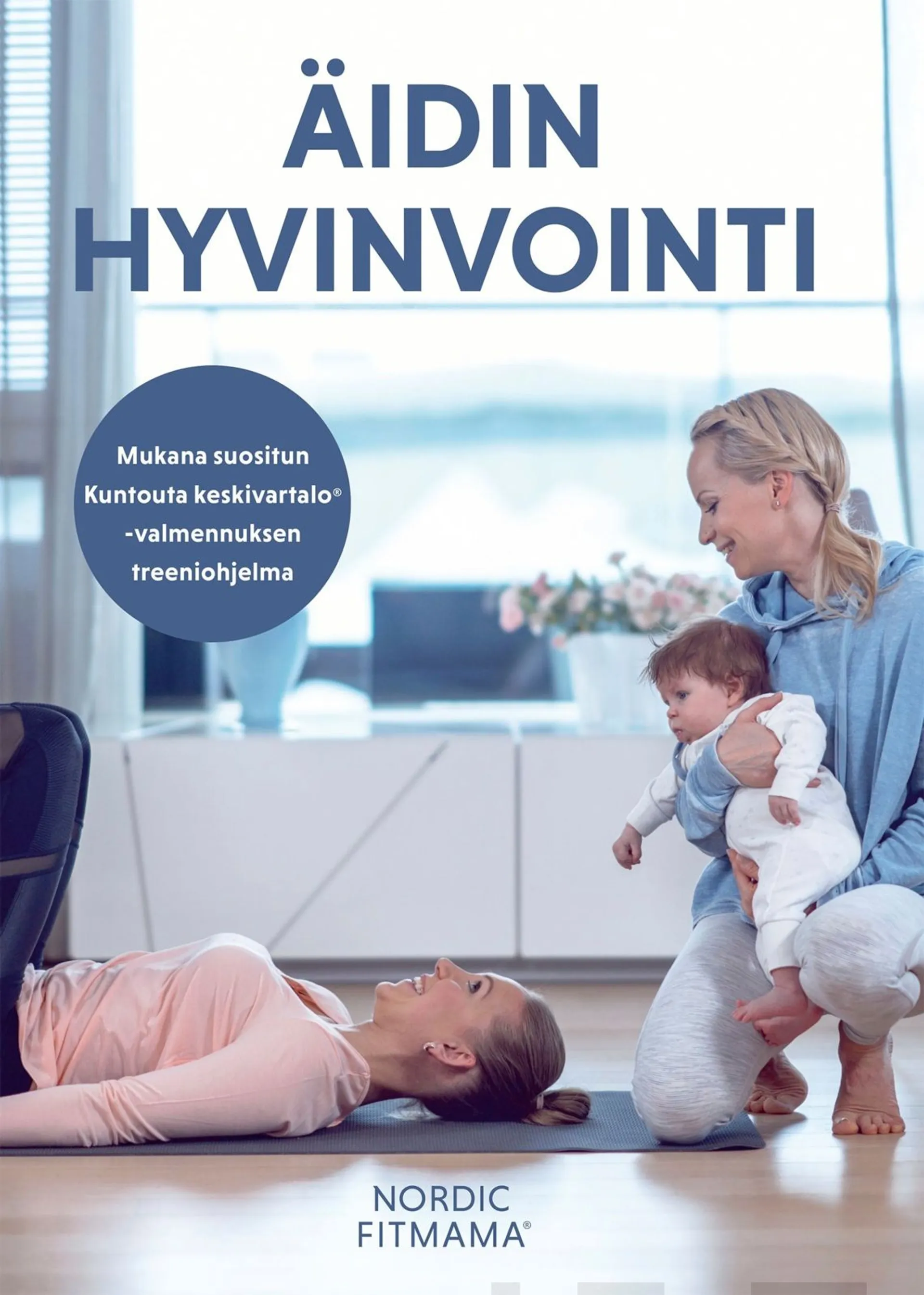 Nordic Fit Mama - Äidin hyvinvointi