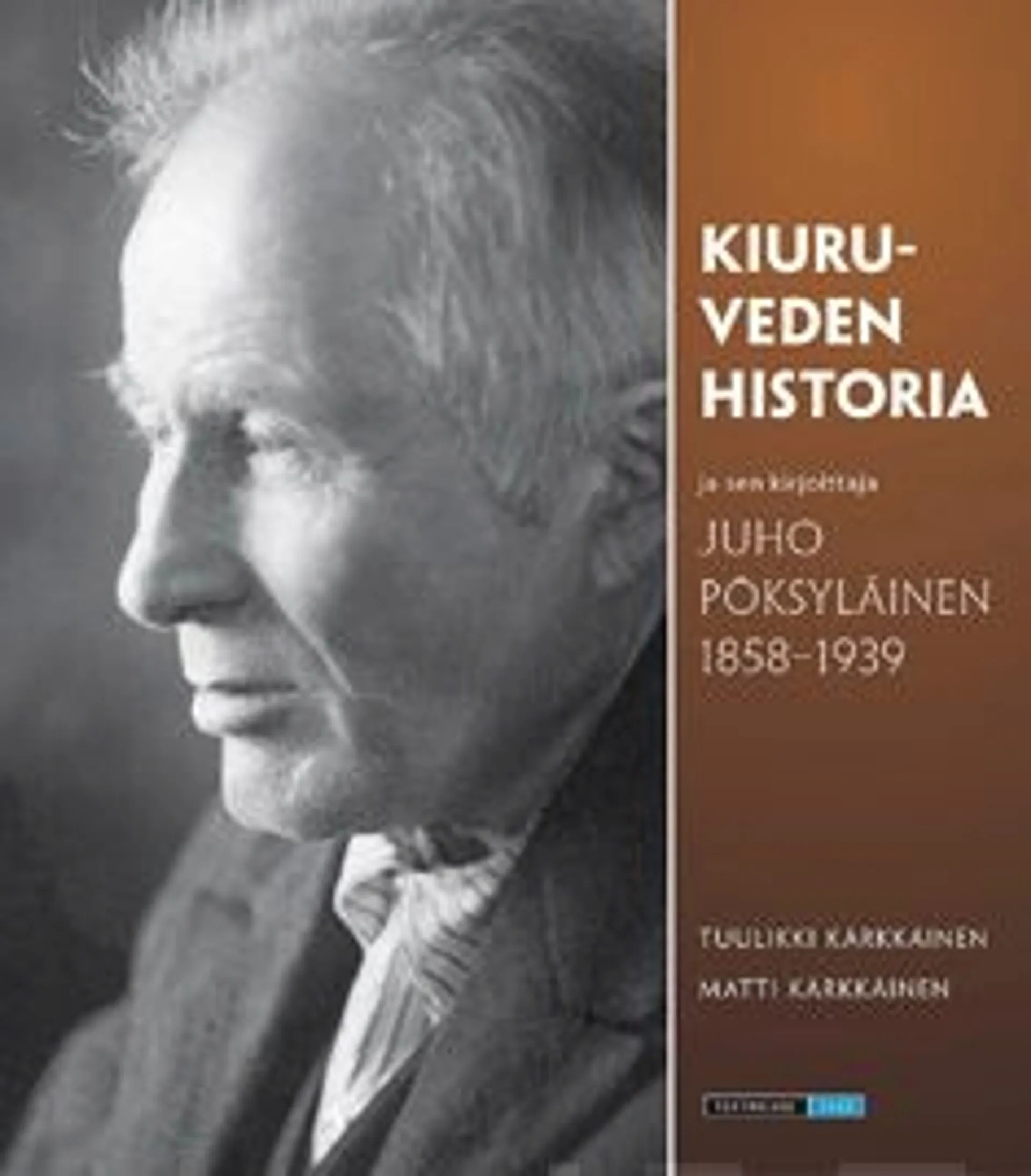 Kärkkäinen, Kiuruveden historia ja sen kirjoittaja Juho Pöksyläinen 1858-1939
