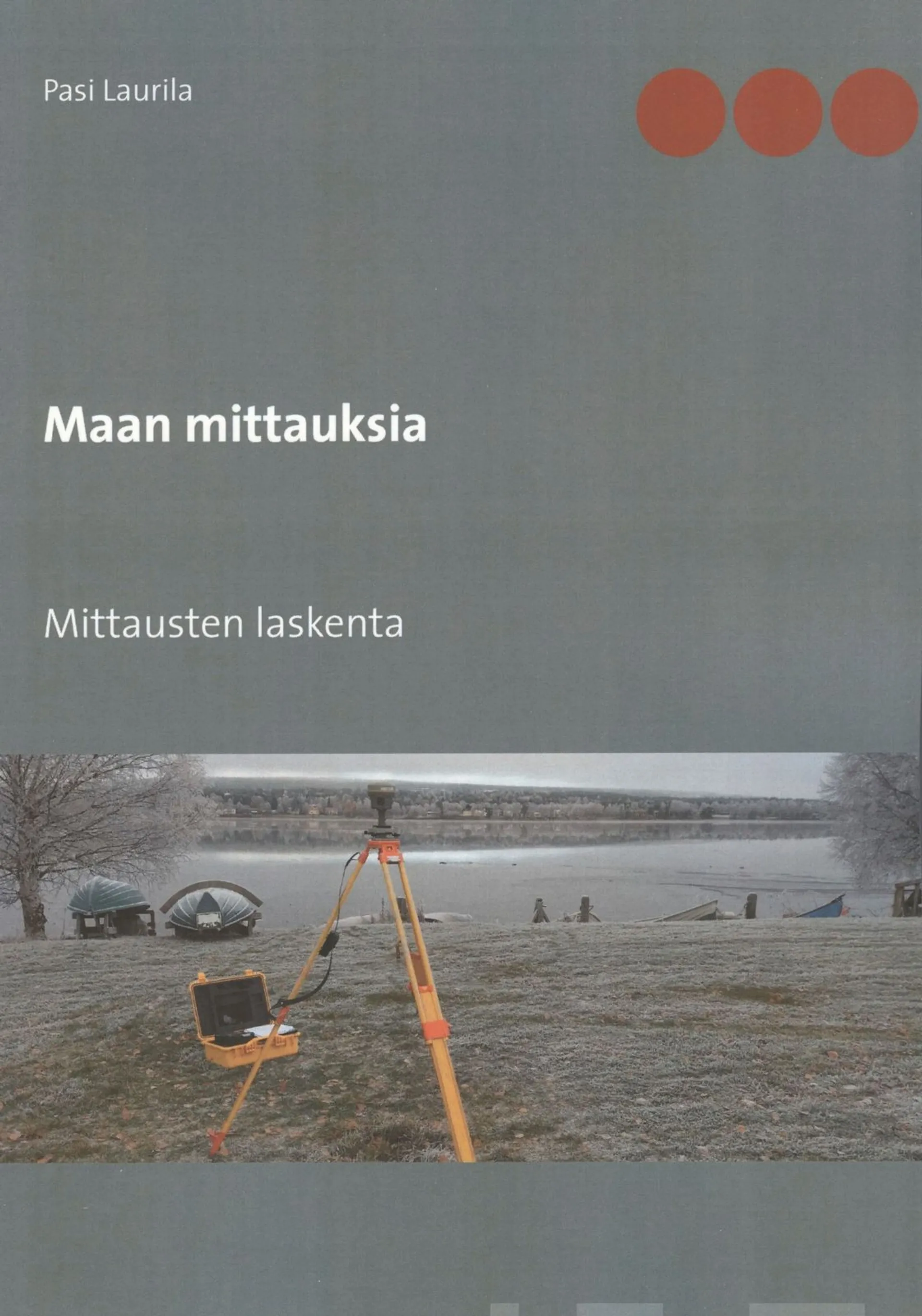 Laurila, Maan mittauksia - Mittausten laskenta