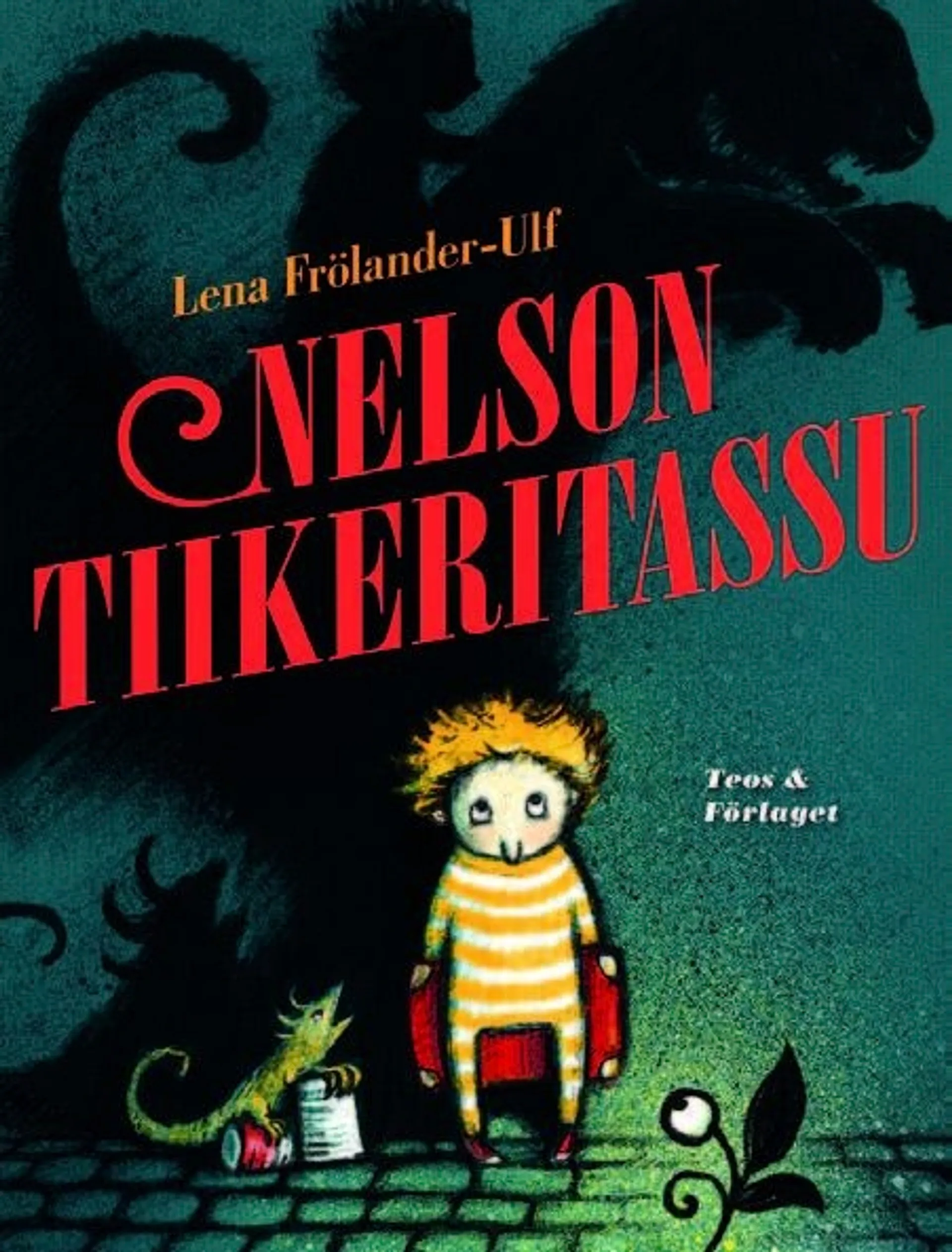 Frölander-Ulf, Nelson Tiikeritassu