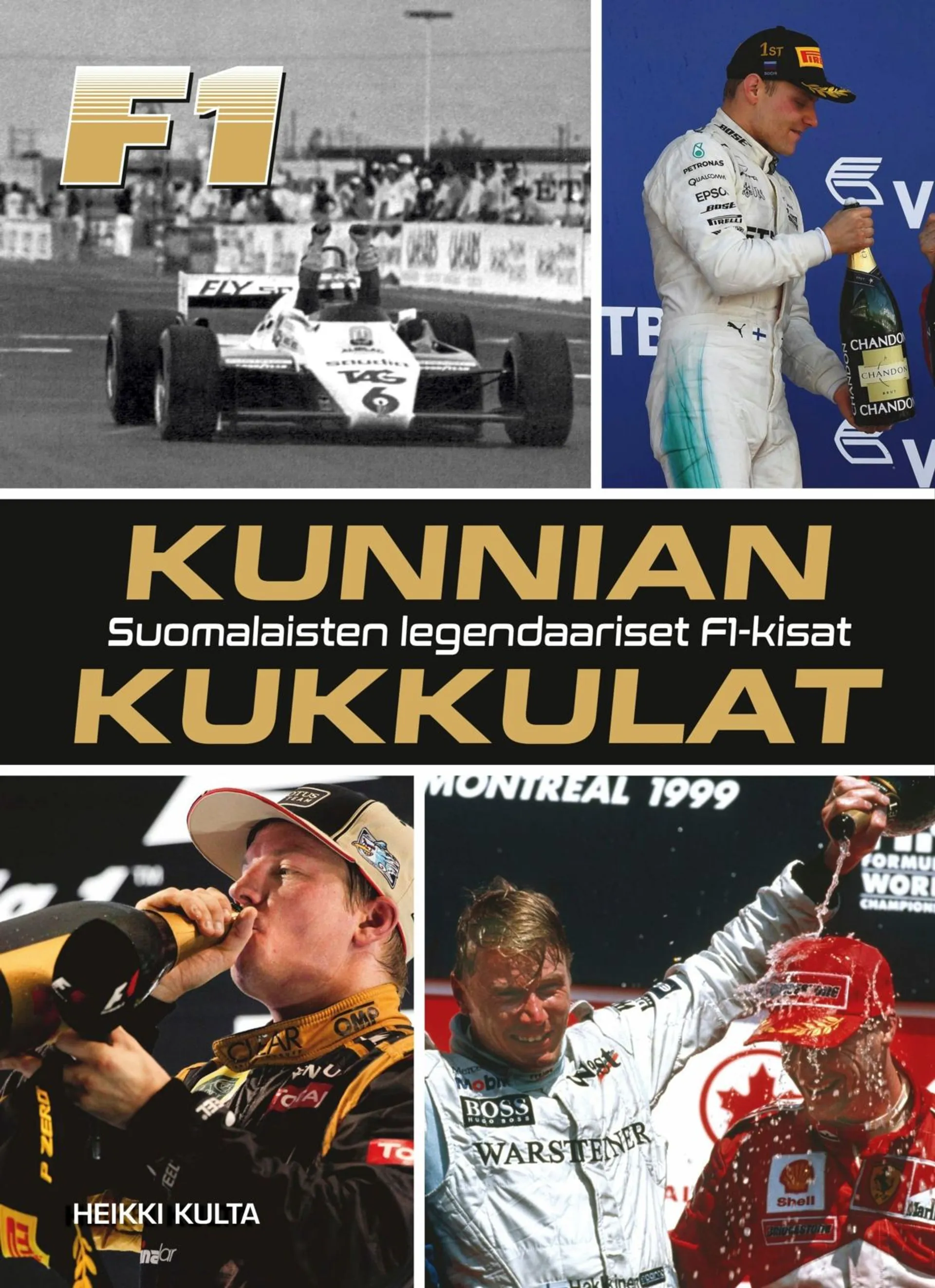 Kulta, Kunnian kukkulat - Suomalaisten legendaariset F1-kisat