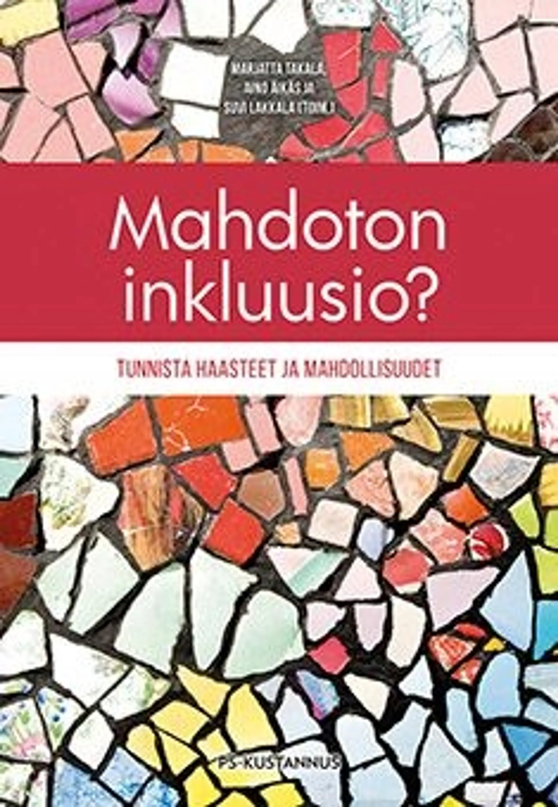 Mahdoton inkluusio? - Tunnista haasteet ja mahdollisuudet