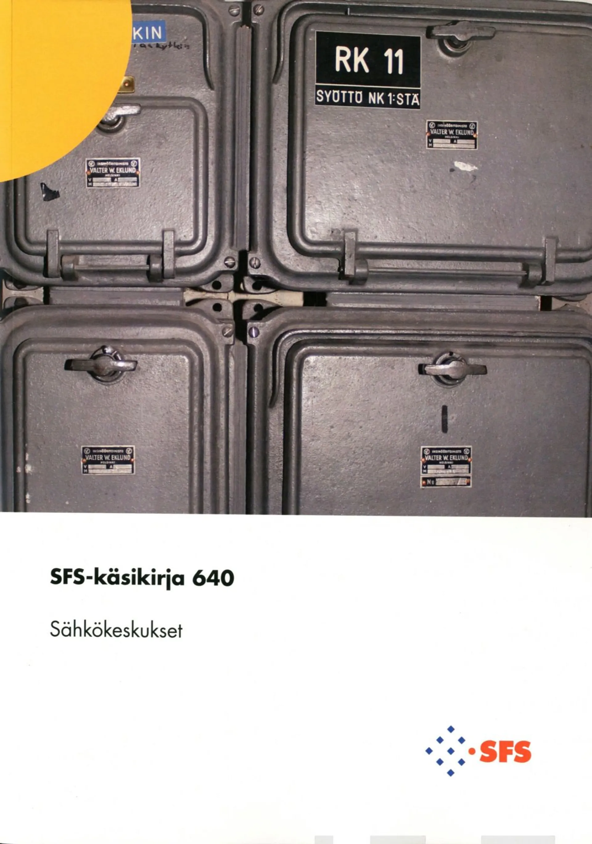 Sähkökeskukset - SFS-käsikirja 640