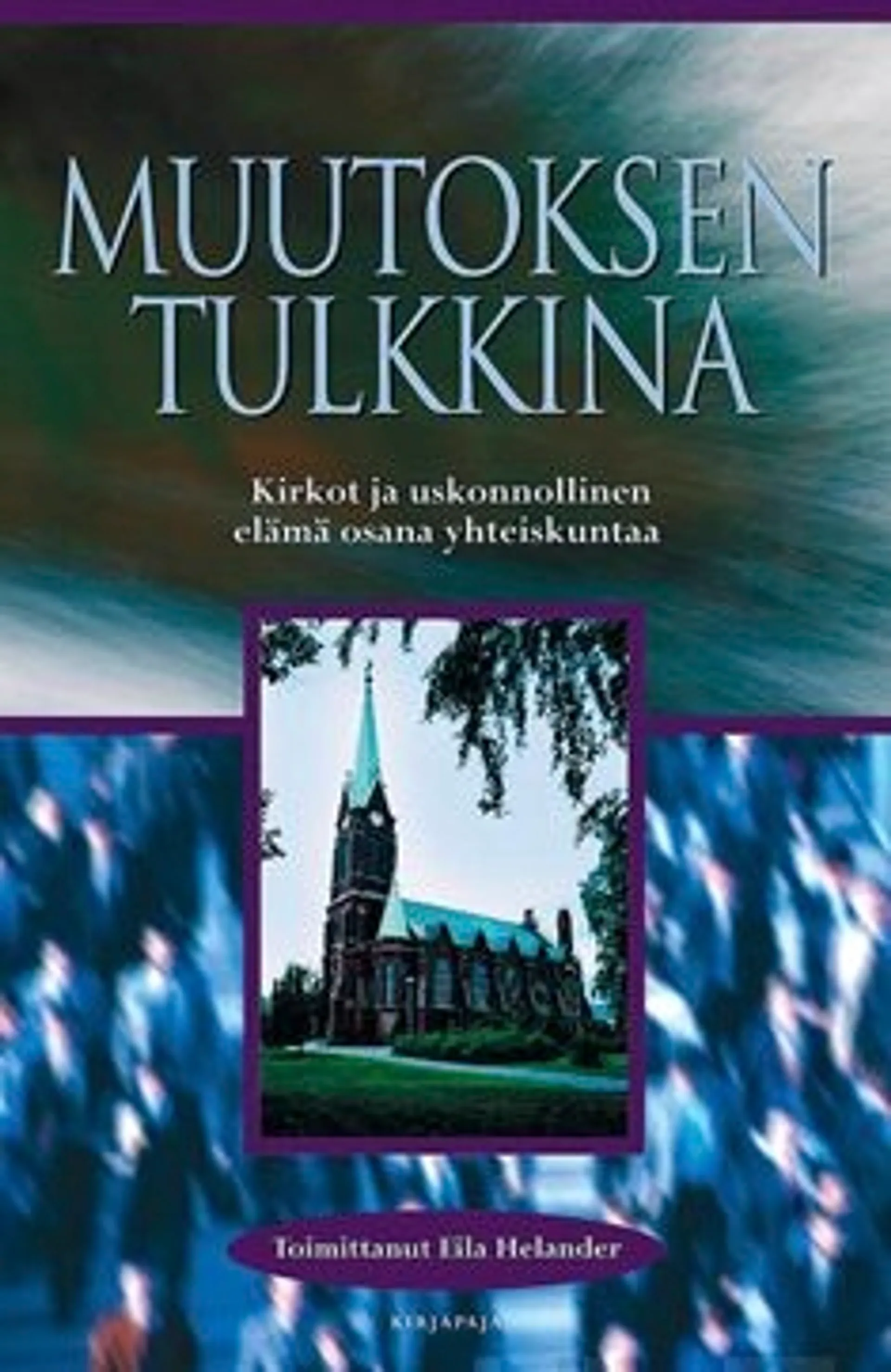 Muutoksen tulkkina