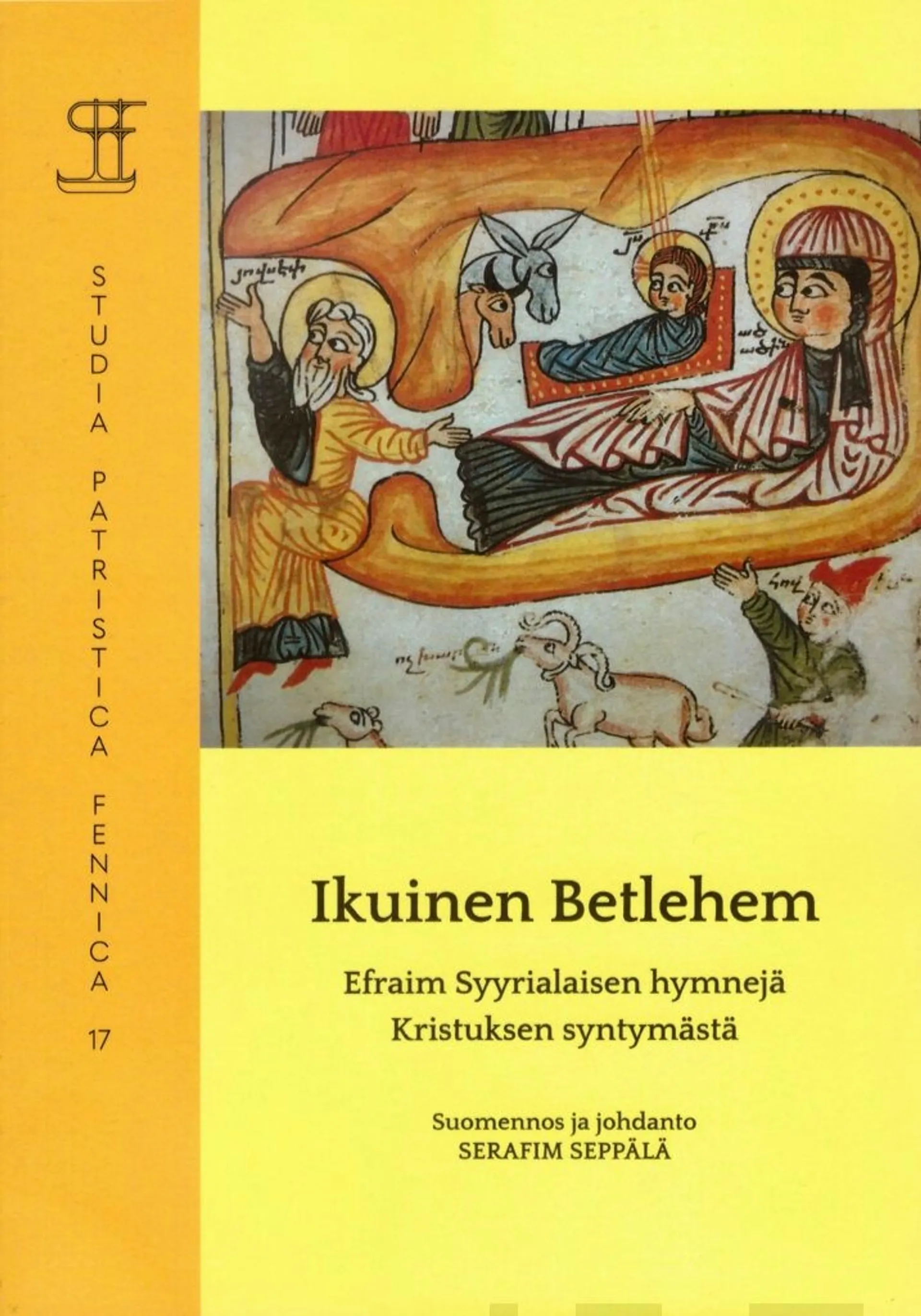 Efraim Syyrialainen, Ikuinen Betlehem - Efraim Syyrialaisen hymnejä Kristuksen syntymästä