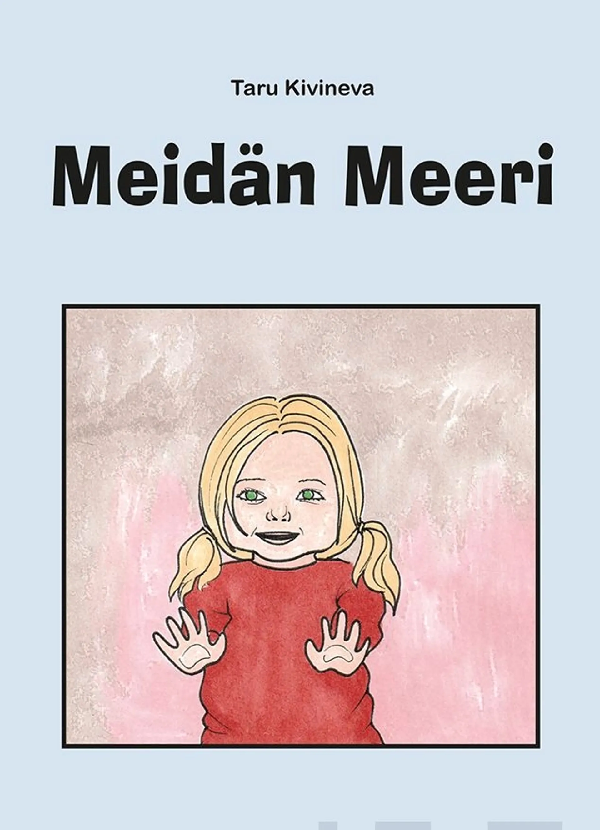 Kivineva, Meidän Meeri