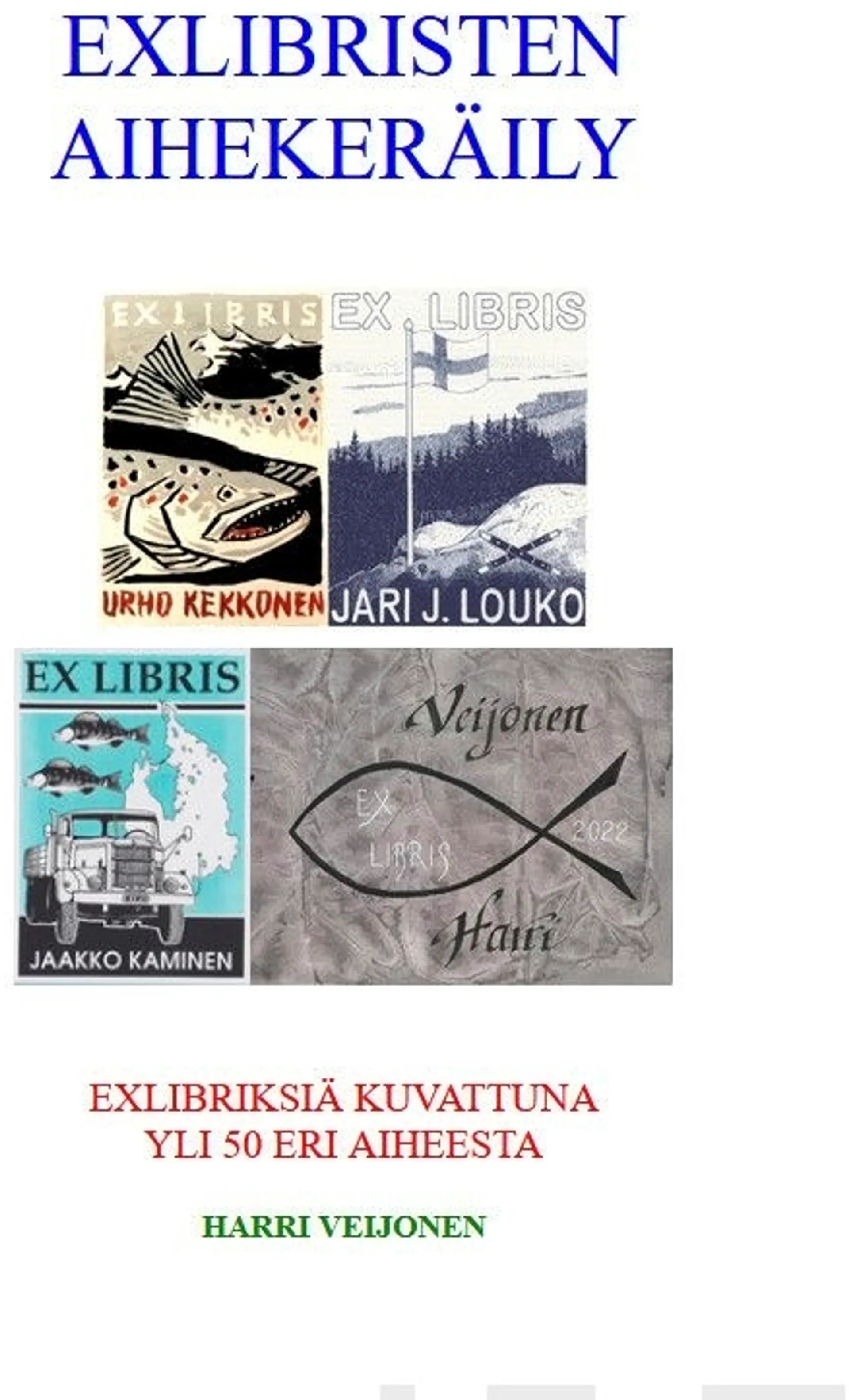 Veijonen, Exlibristen aihekeräily - Exlibriksiä kuvattuna yli 50 eri aiheesta