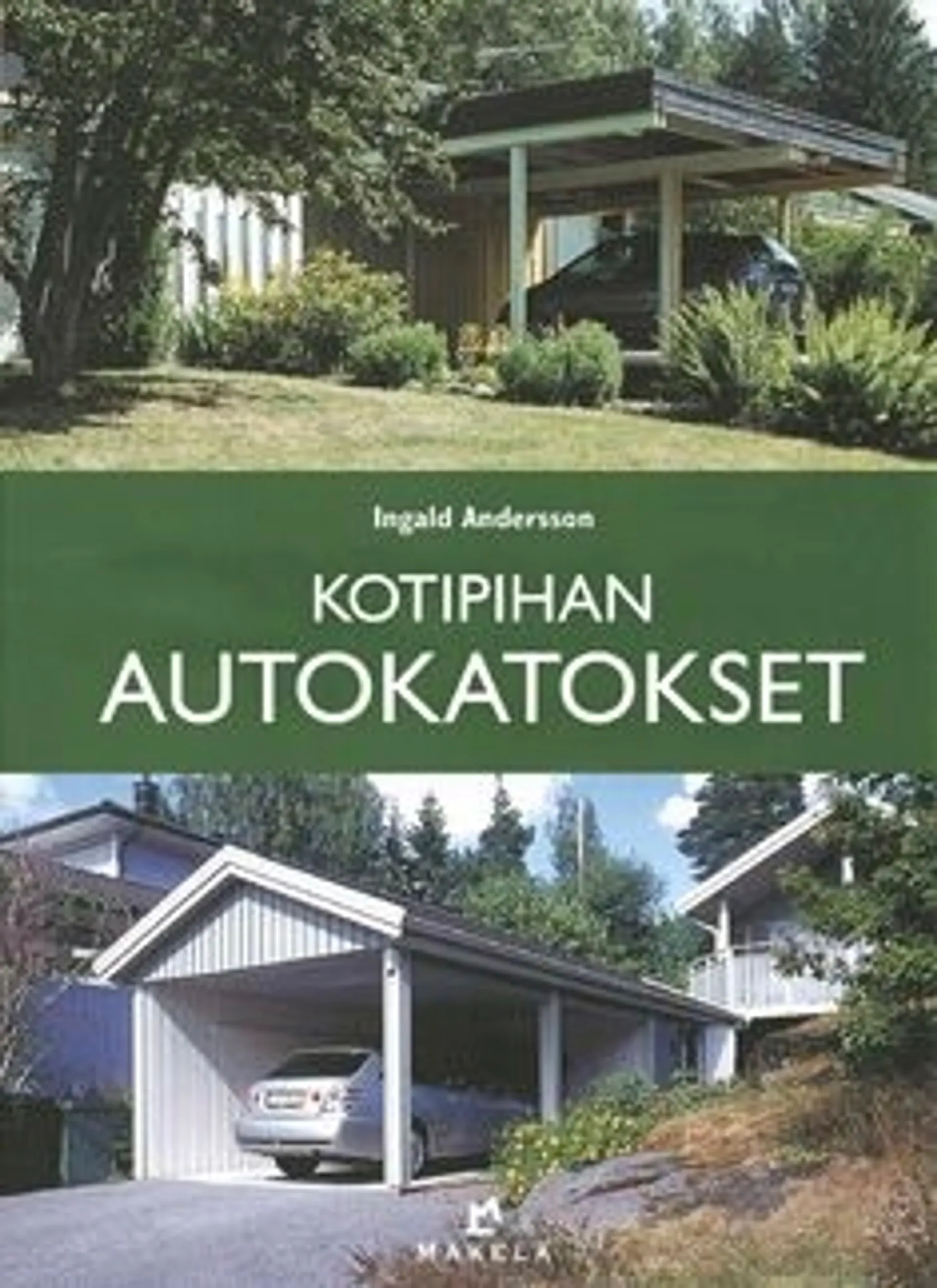 Andersson, Kotipihan autokatokset