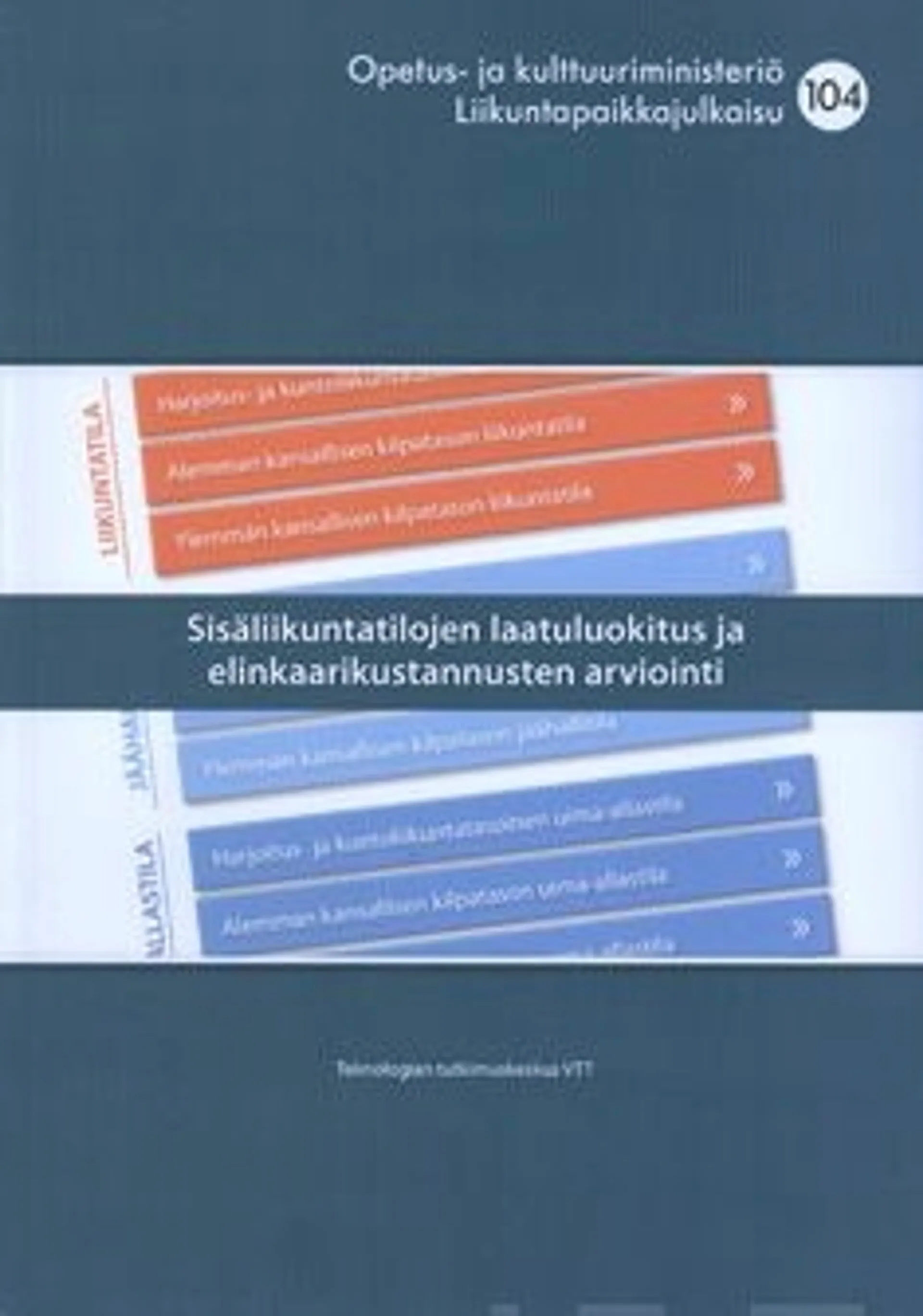 Nissinen, Sisäliikuntatilojen laatuluokitus ja elinkaarikustannusten arviointi (+cd-rom)