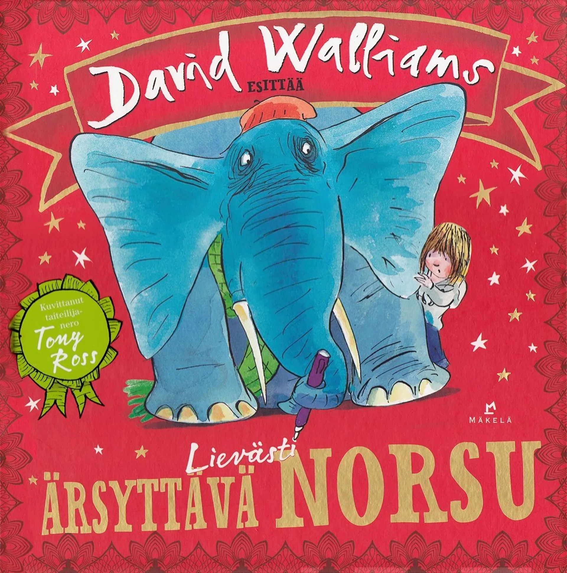 Walliams, Lievästi ärsyttävä norsu