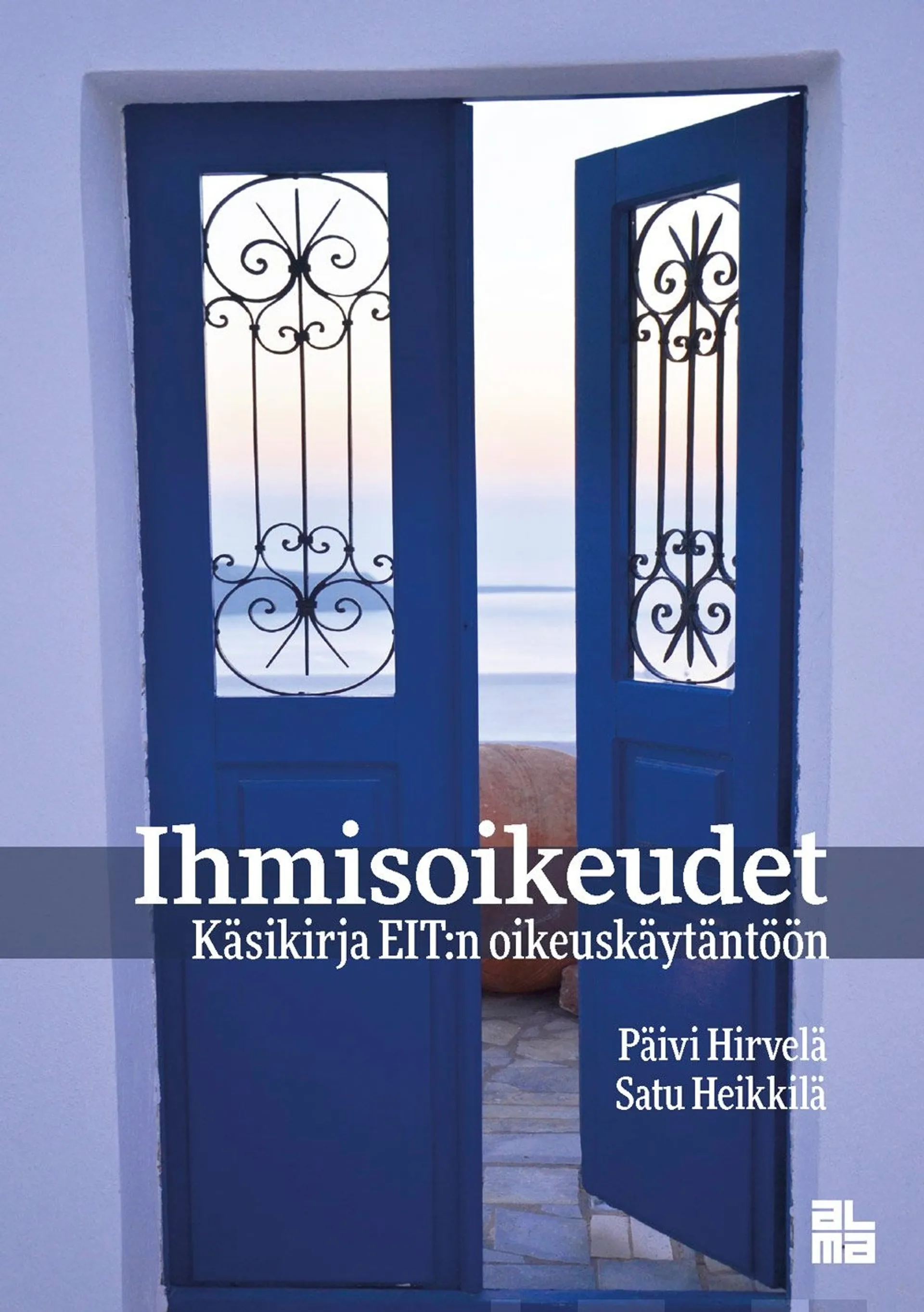 Hirvelä, Ihmisoikeudet - Käsikirja EIT:n oikeuskäytäntöön