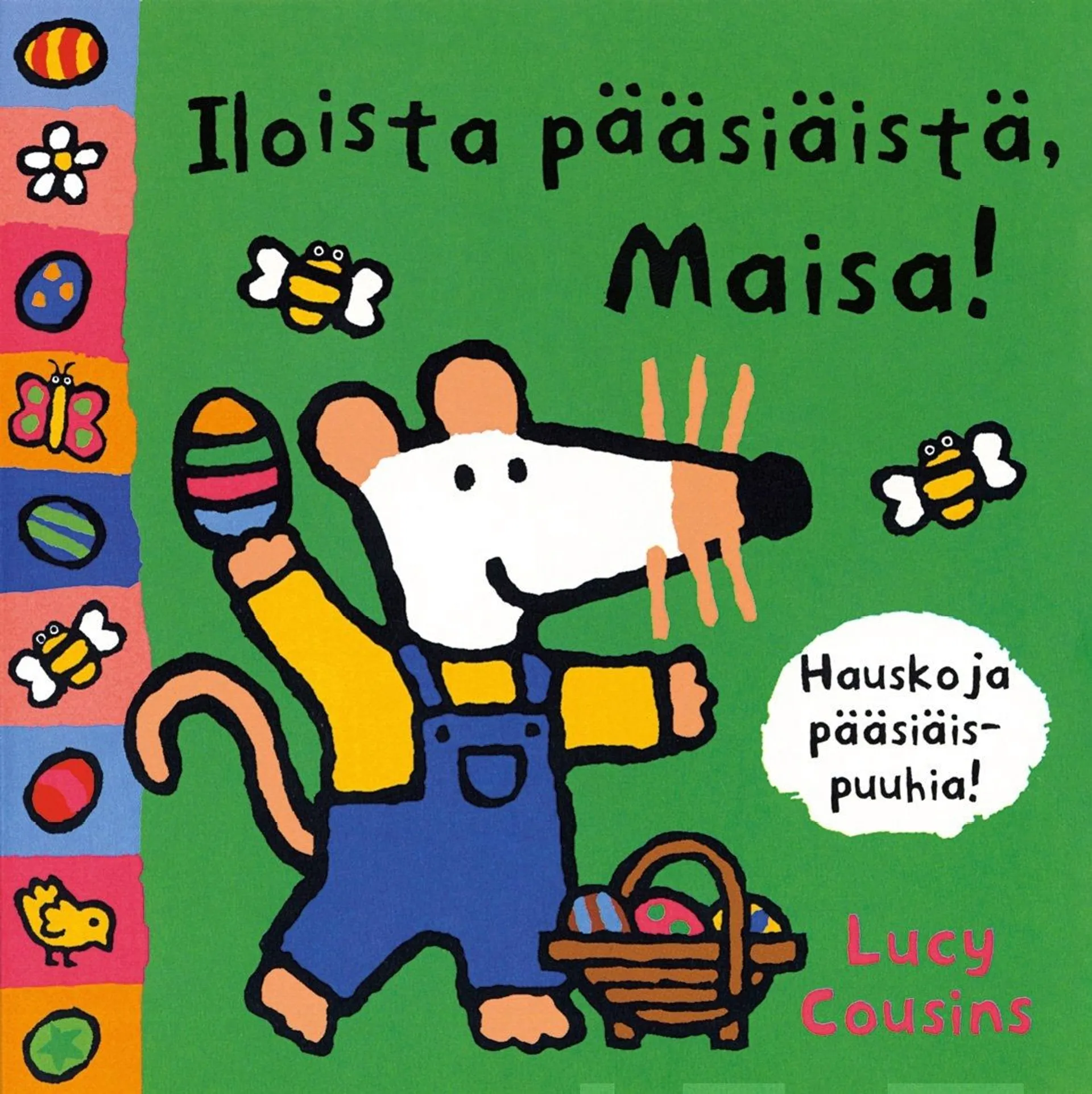 Iloista pääsiäistä, Maisa!