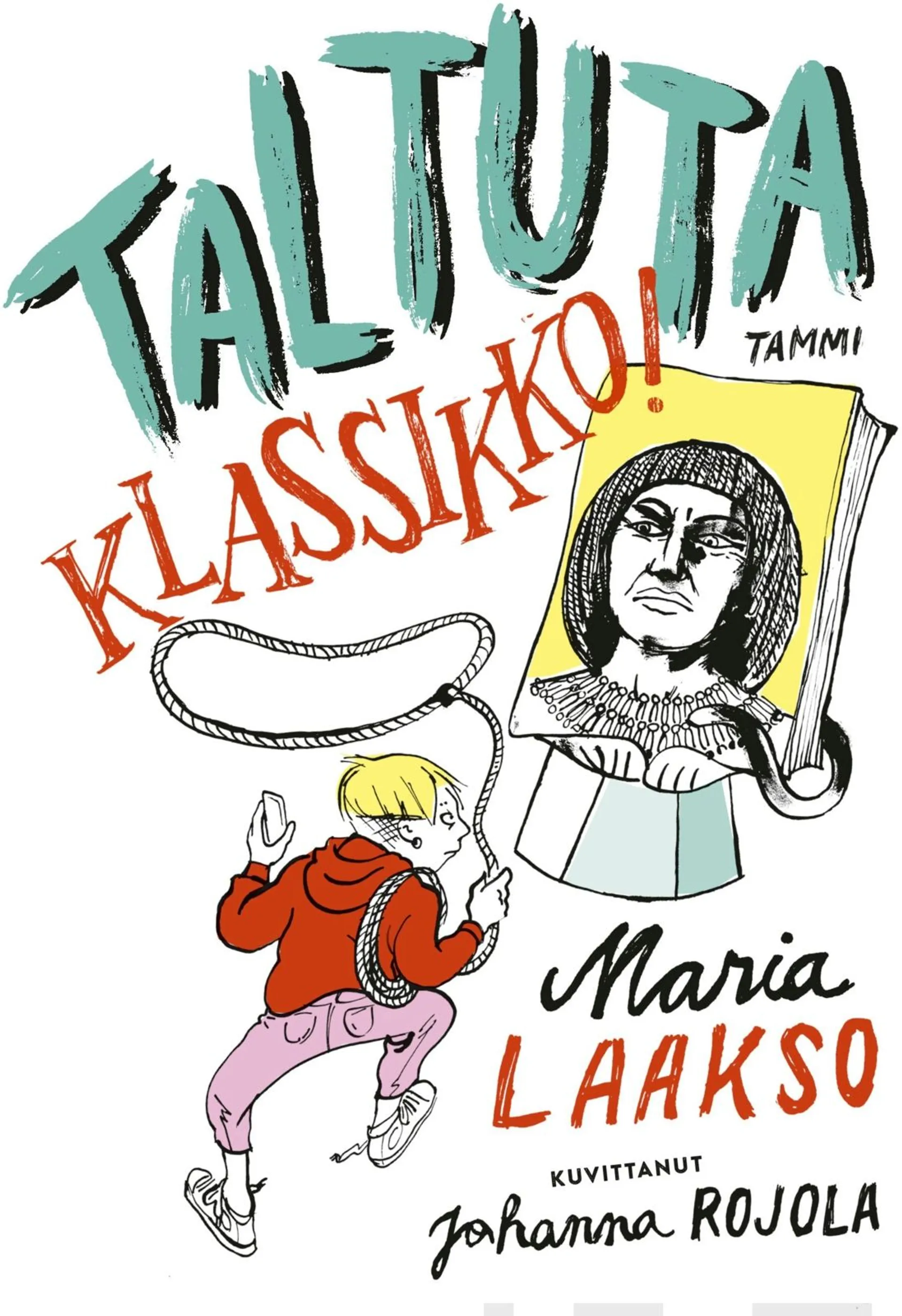 Laakso, Taltuta klassikko!