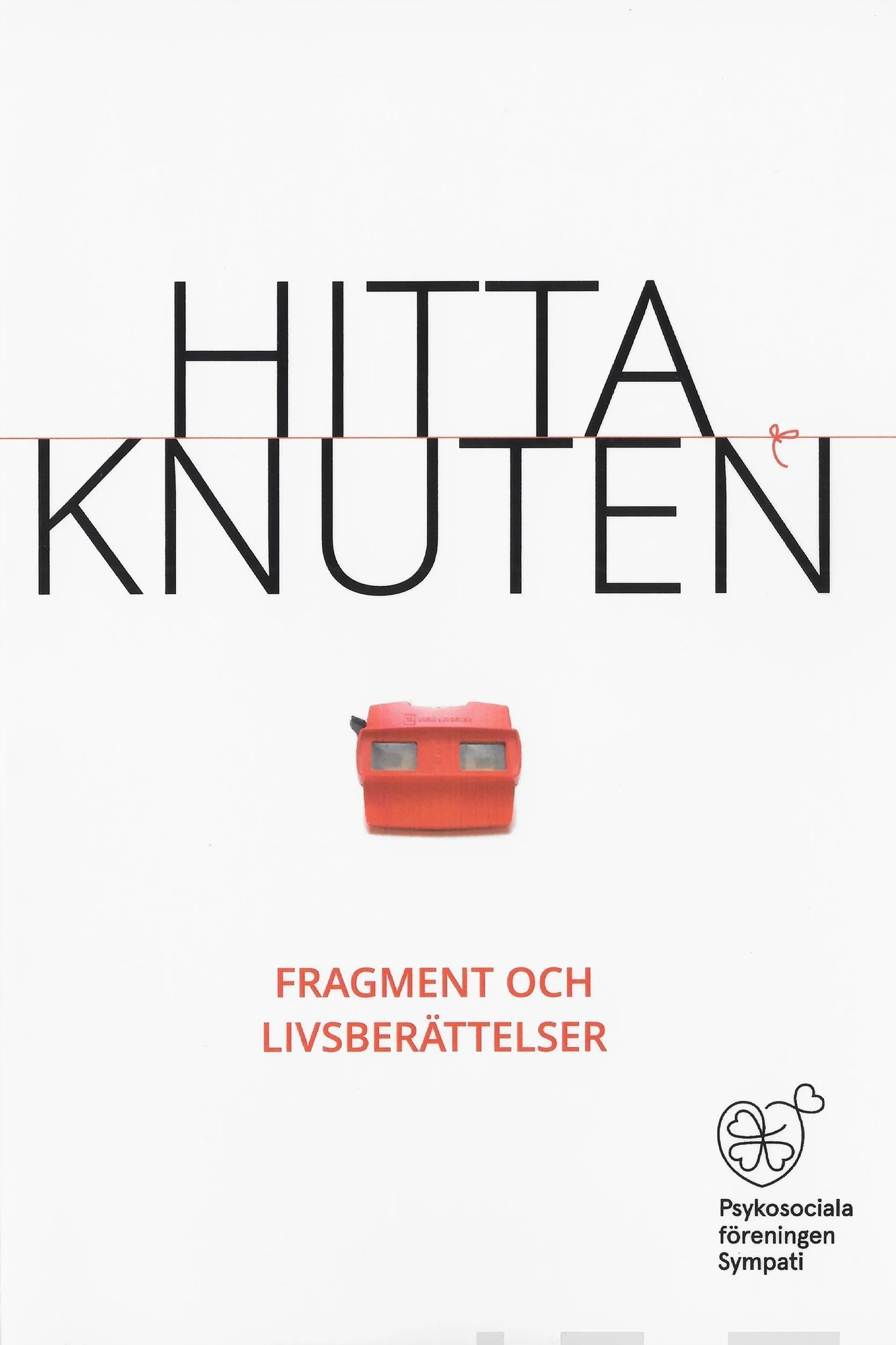 Hitta knuten - Fragment och livsberättelser