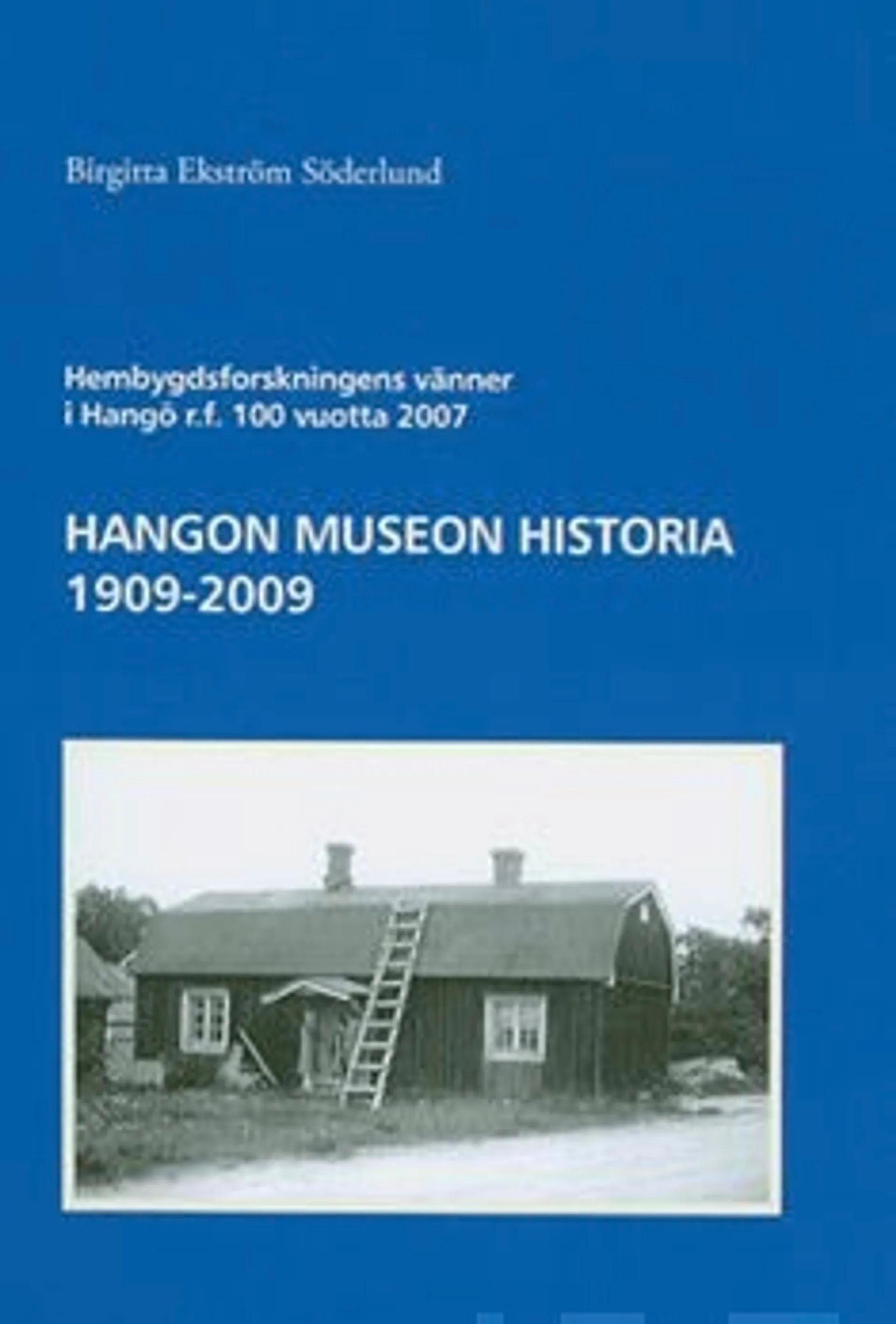 Ekström Söderlund, Hangon museon historia 1909-2009