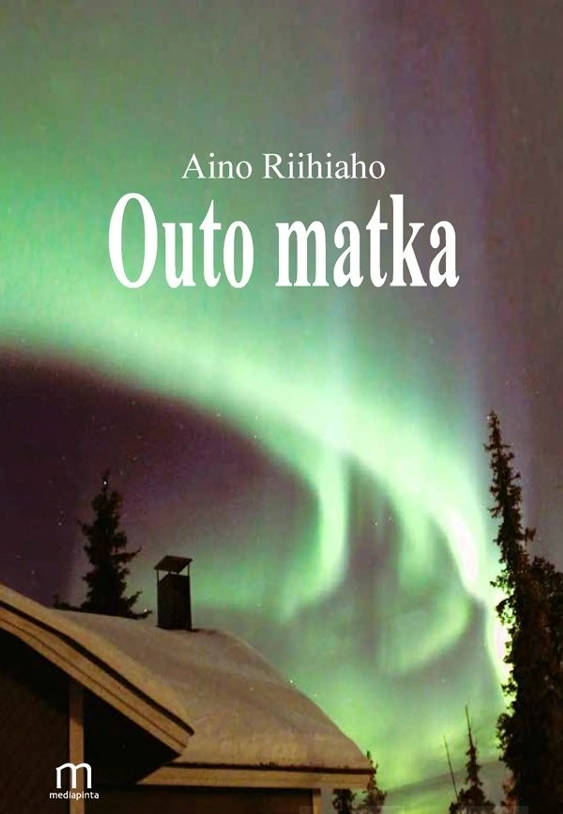 Riihiaho Aino, Outo matka