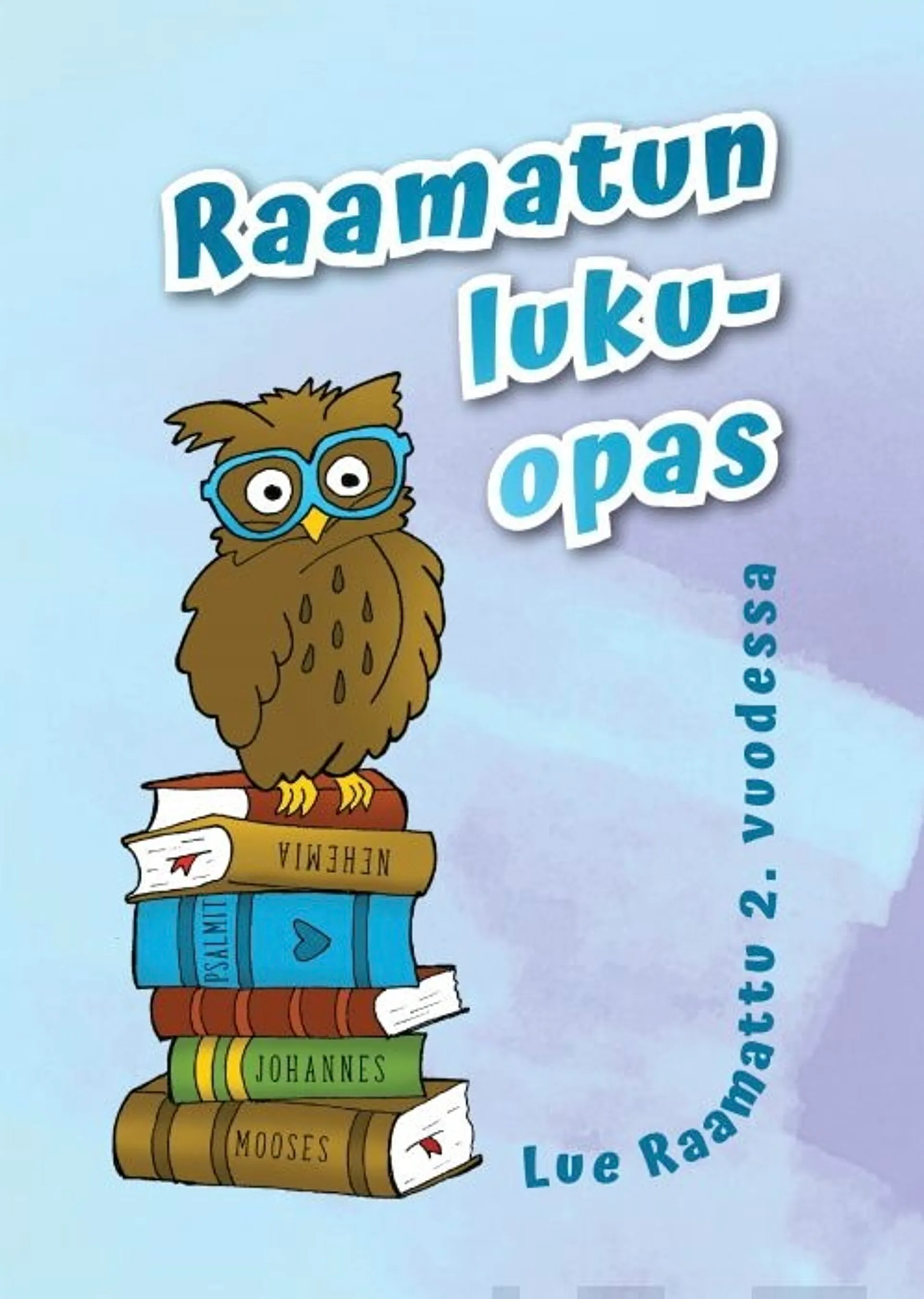 Kamans, Raamatun lukuopas - Lue Raamattu 2. vuodessa