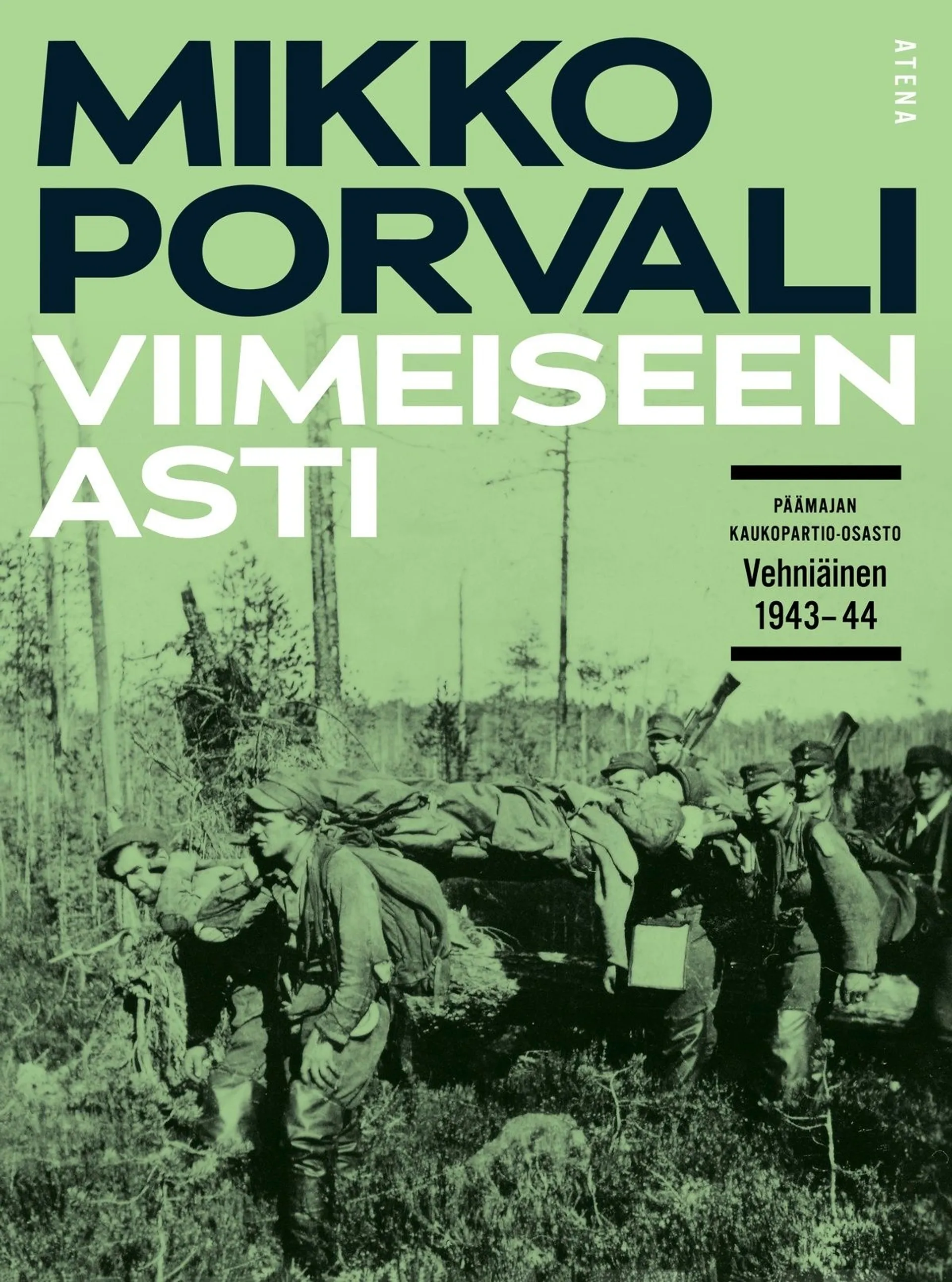 Porvali, Viimeiseen asti - Päämajan kaukopartio-osasto Vehniäinen 1943–1944