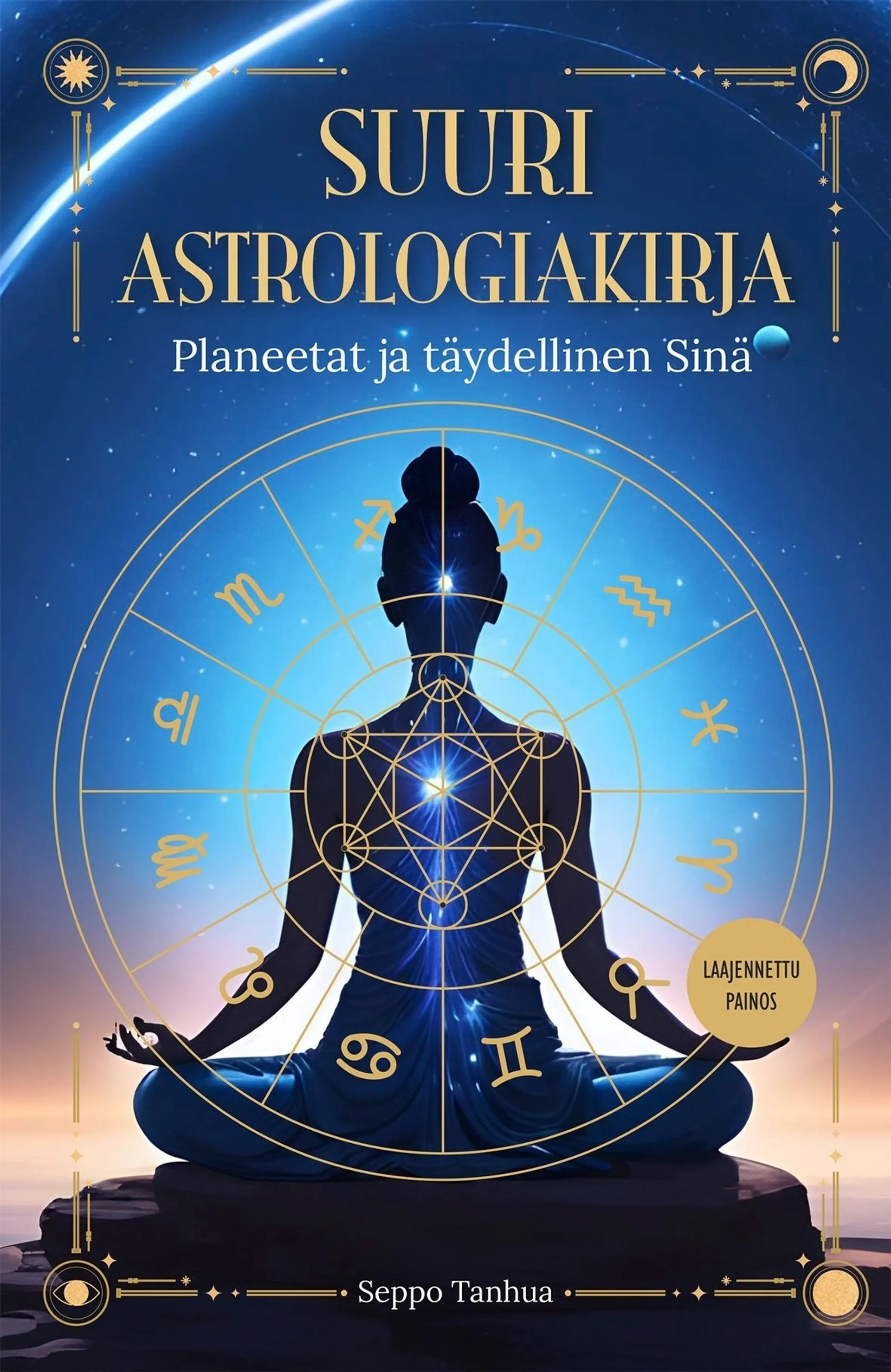 Tanhua, Suuri astrologiakirja - Planeetat ja täydellinen sinä  - Laajennettu painos