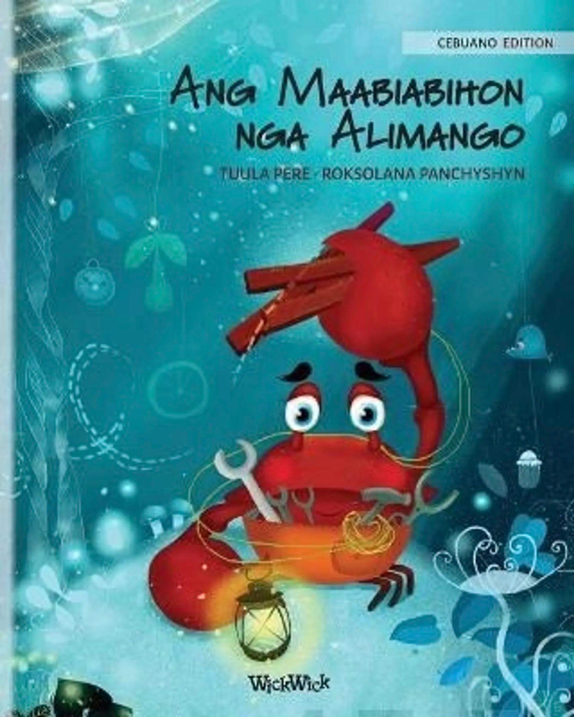 Pere, Ang Maabiabihon nga Alimango - Cebuano Edition of The Caring Crab