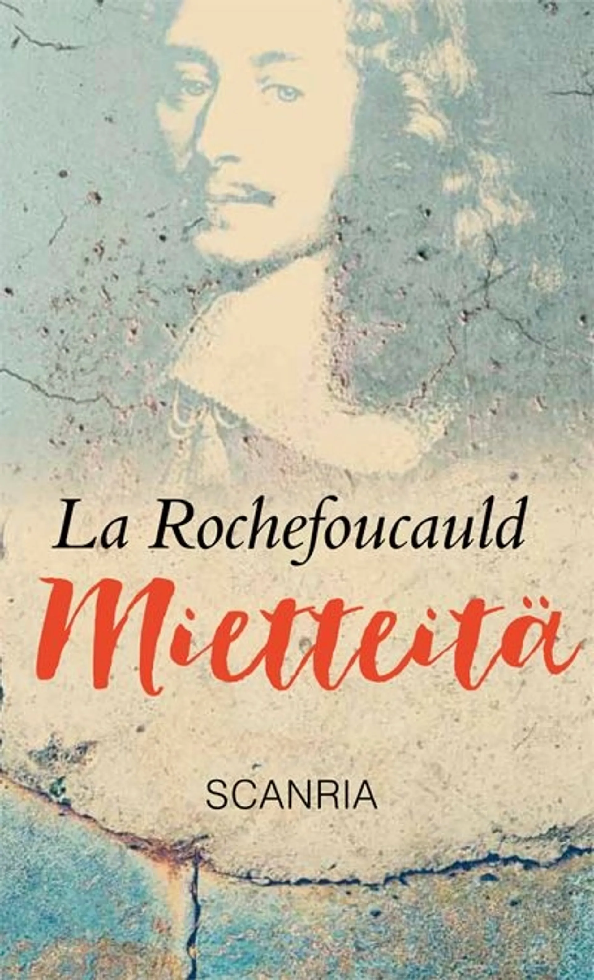 Rochefoucauld, Mietteitä