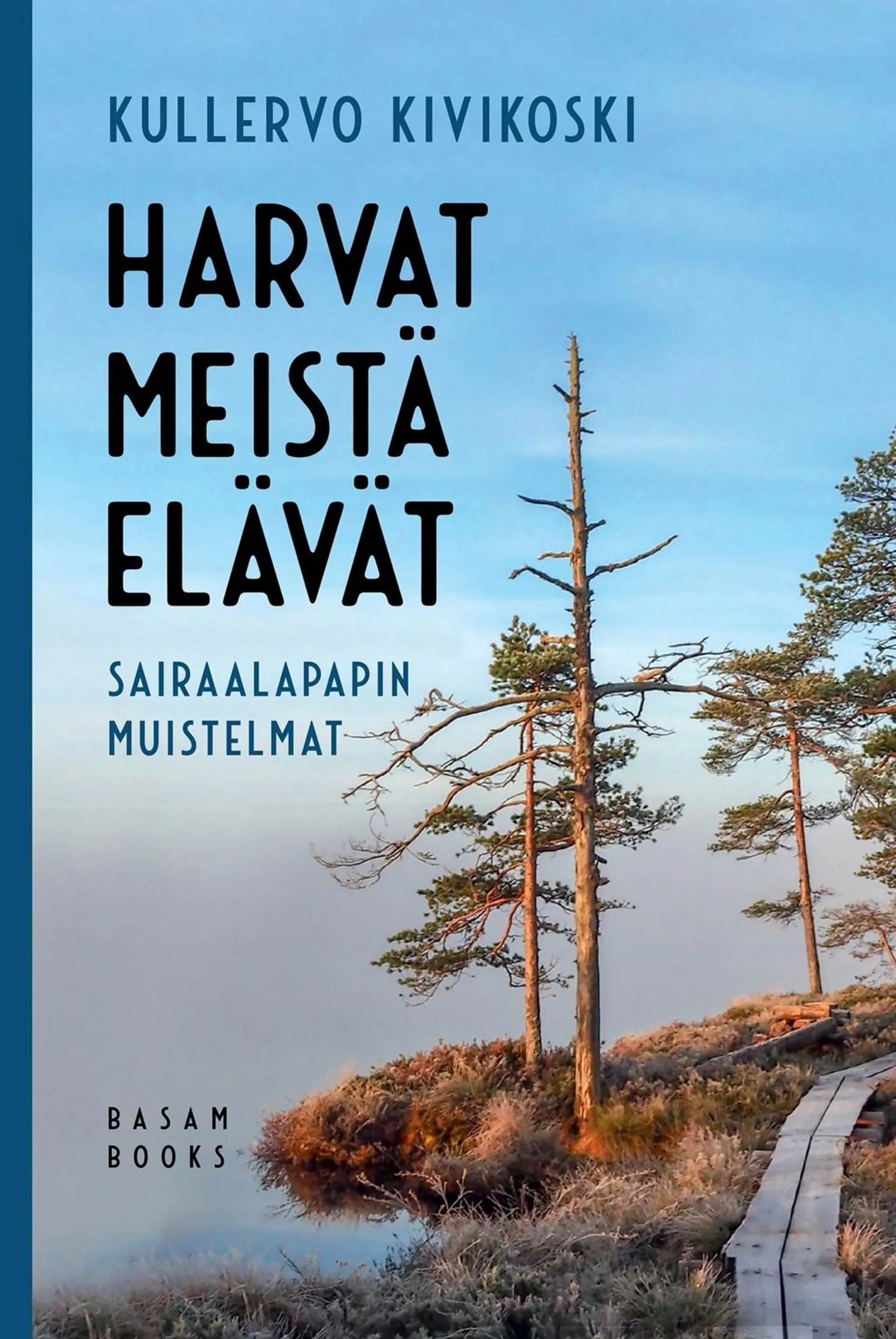 Kivikoski, Harvat meistä elävät - Sairaalapapin muistelmat